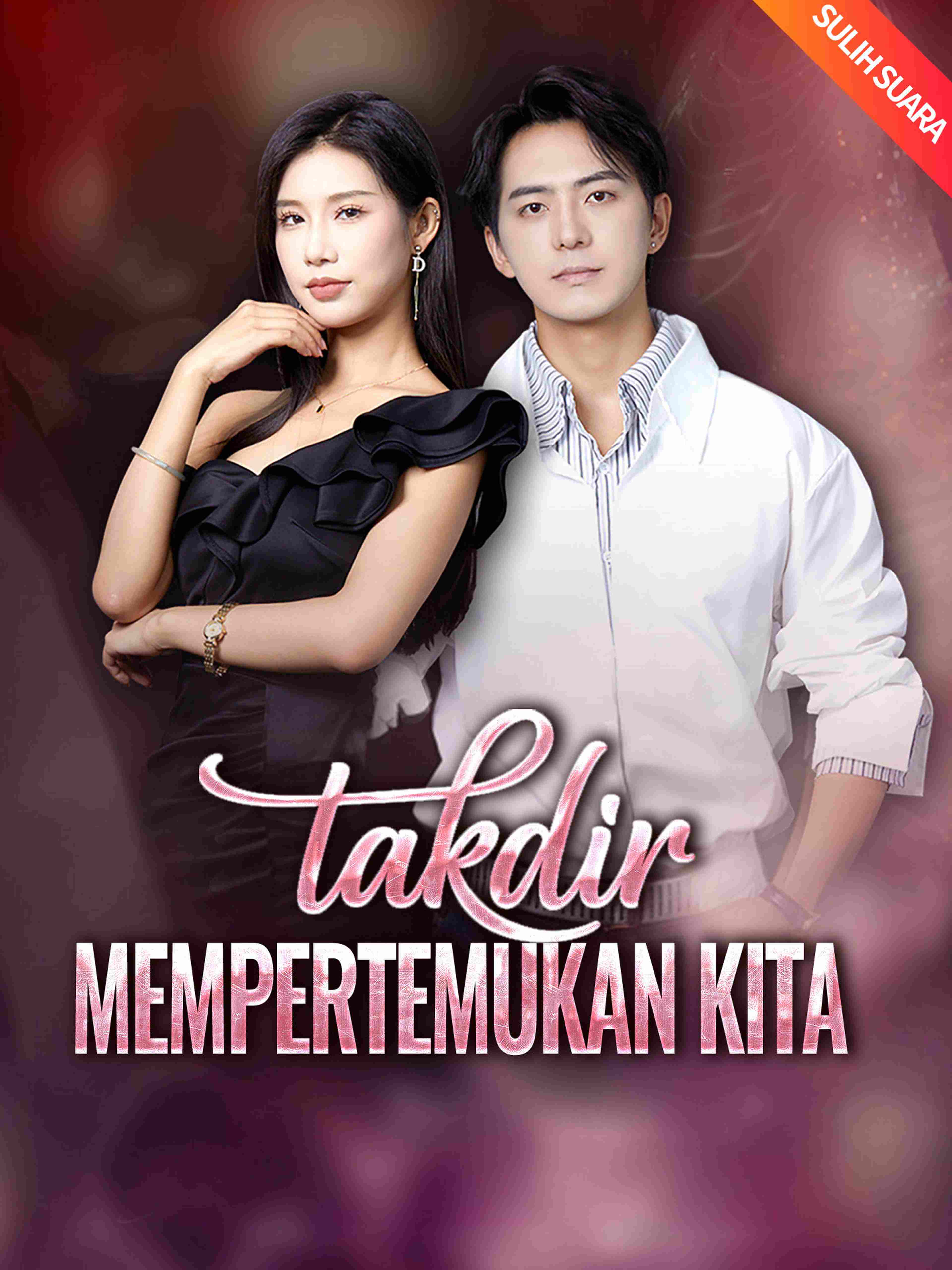 Takdir Mempertemukan Kita (Sulih Suara)
