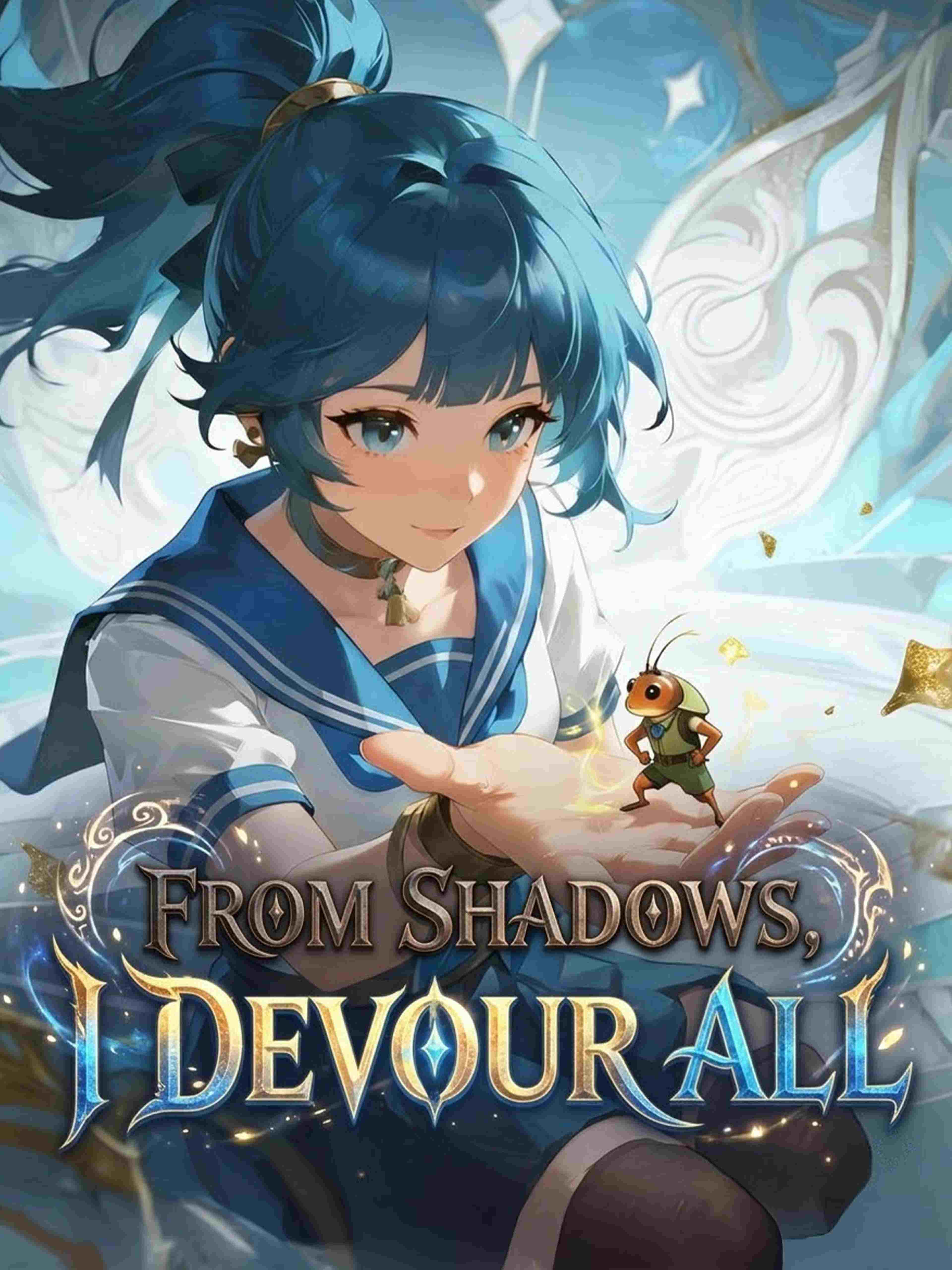 From Shadows I Devour All