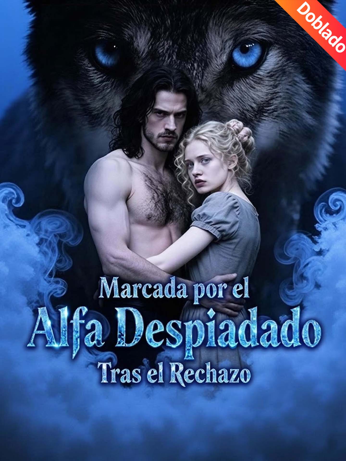 [Doblado]Marcada por el Alfa Despiadado Tras el Rechazo