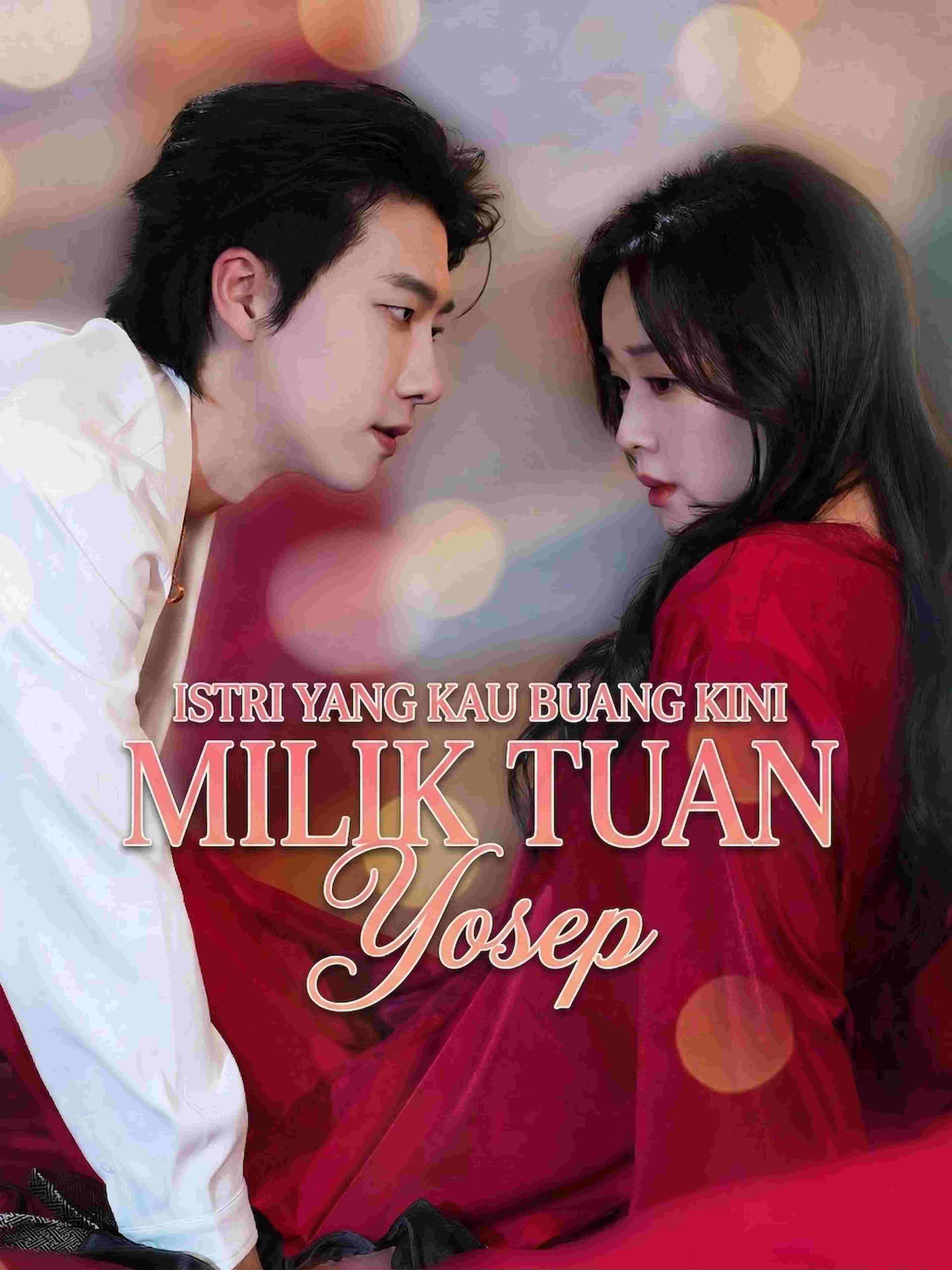 Istri yang Kau Buang Kini Milik Tuan Yosep