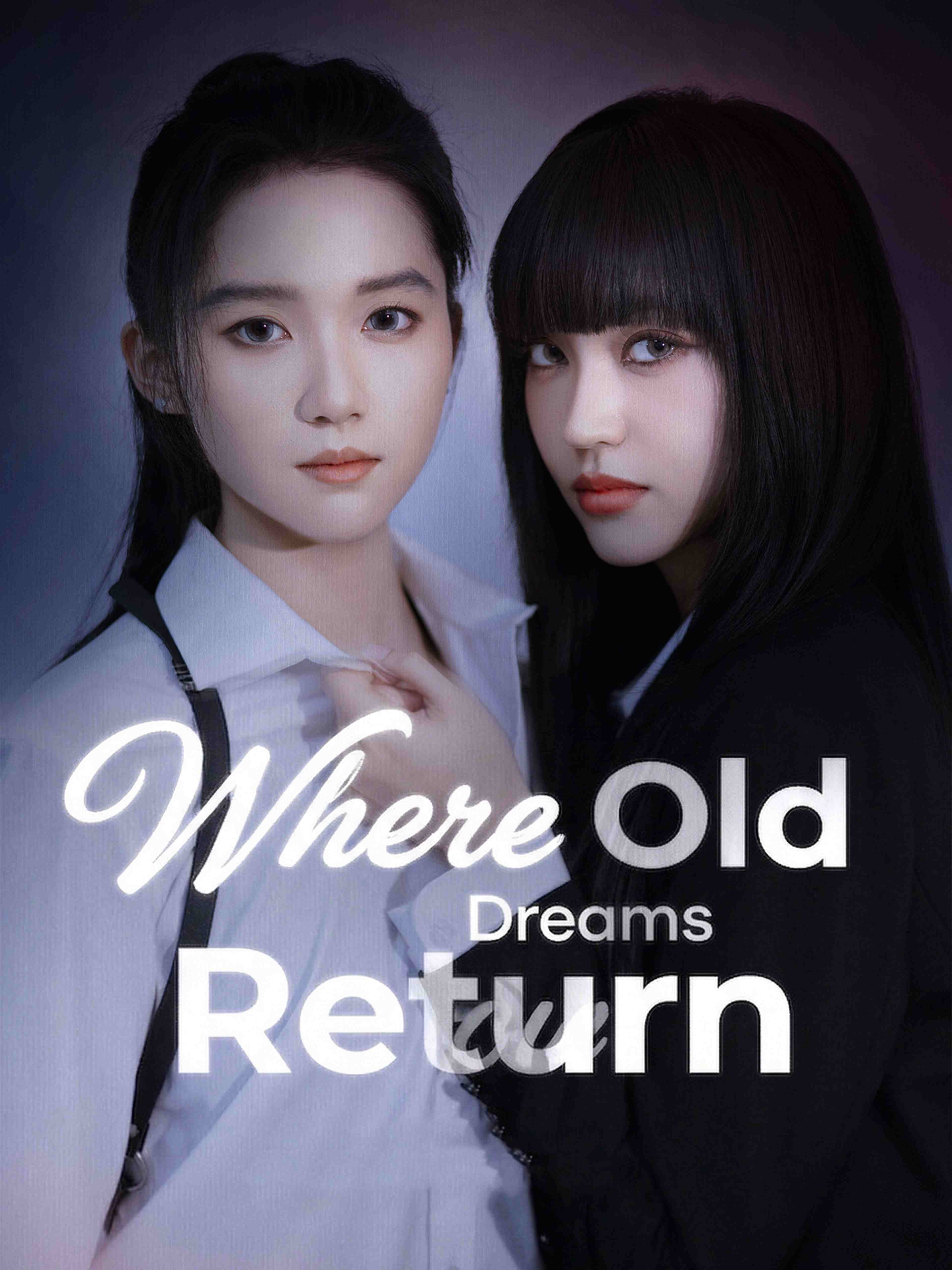 Where Old Dreams Return
