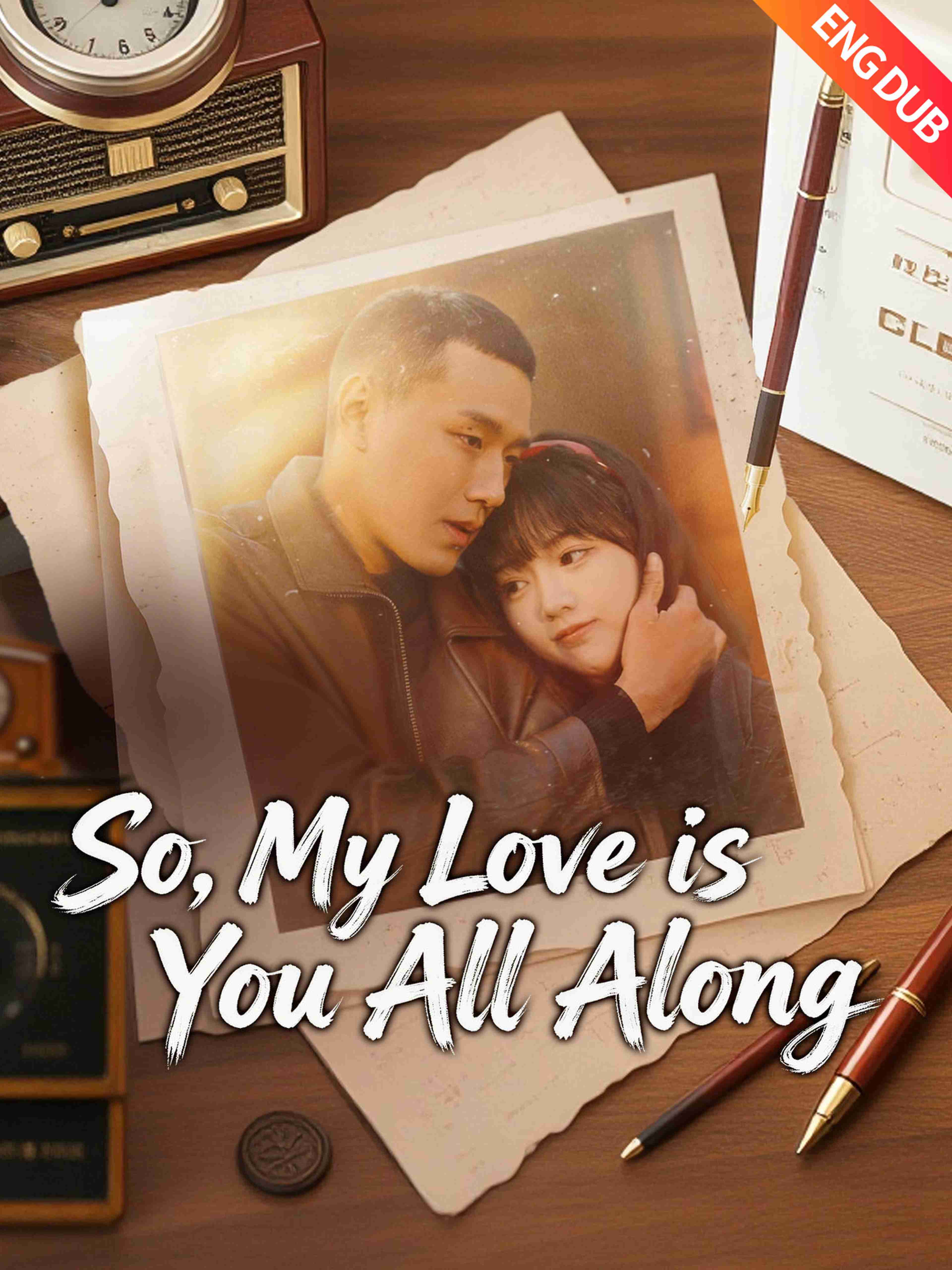 Eng Dub So My Love Is You All Along