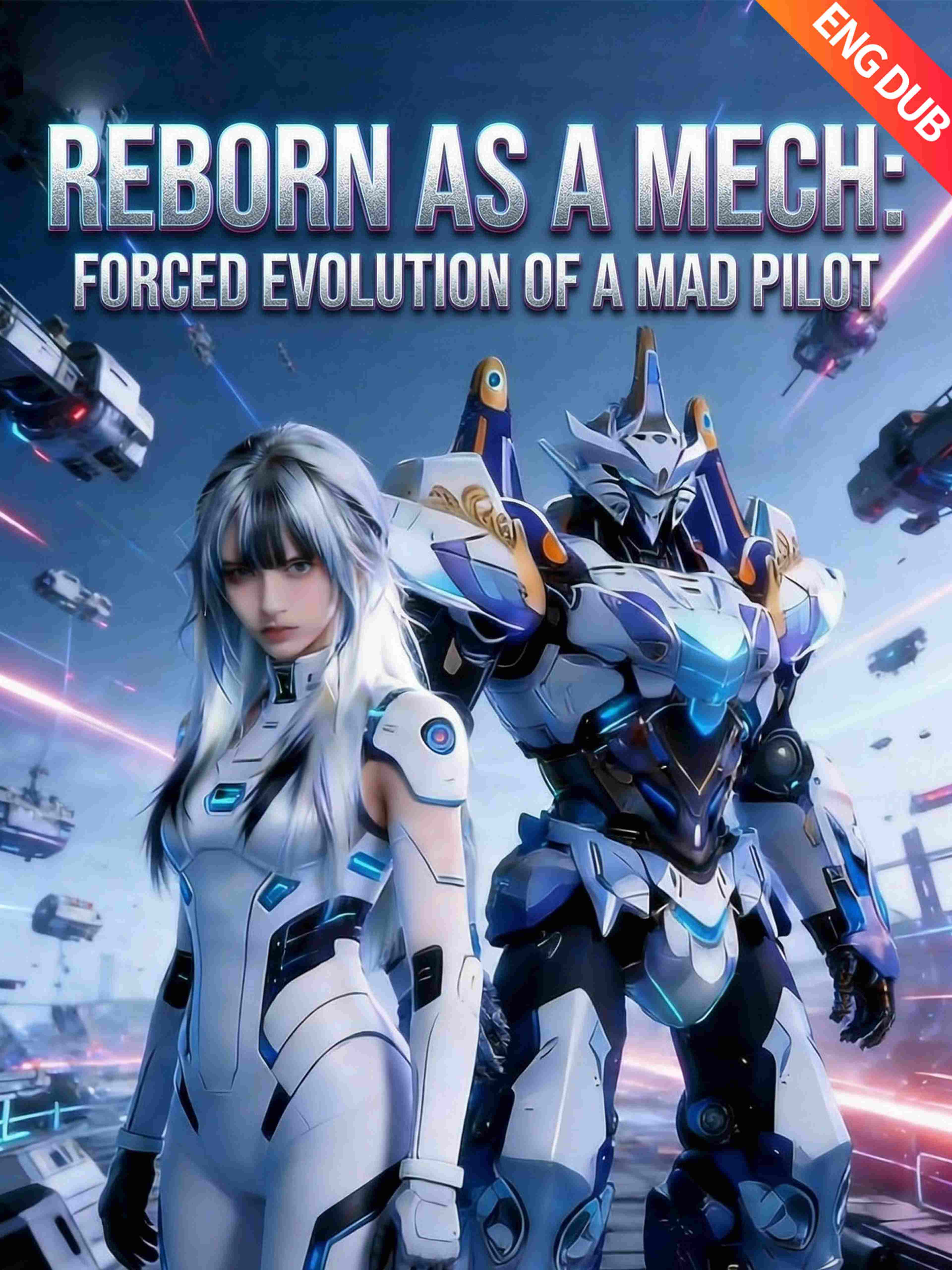 Eng Dub Reborn As A Mech Forced Evolution Of A Mad Pilot