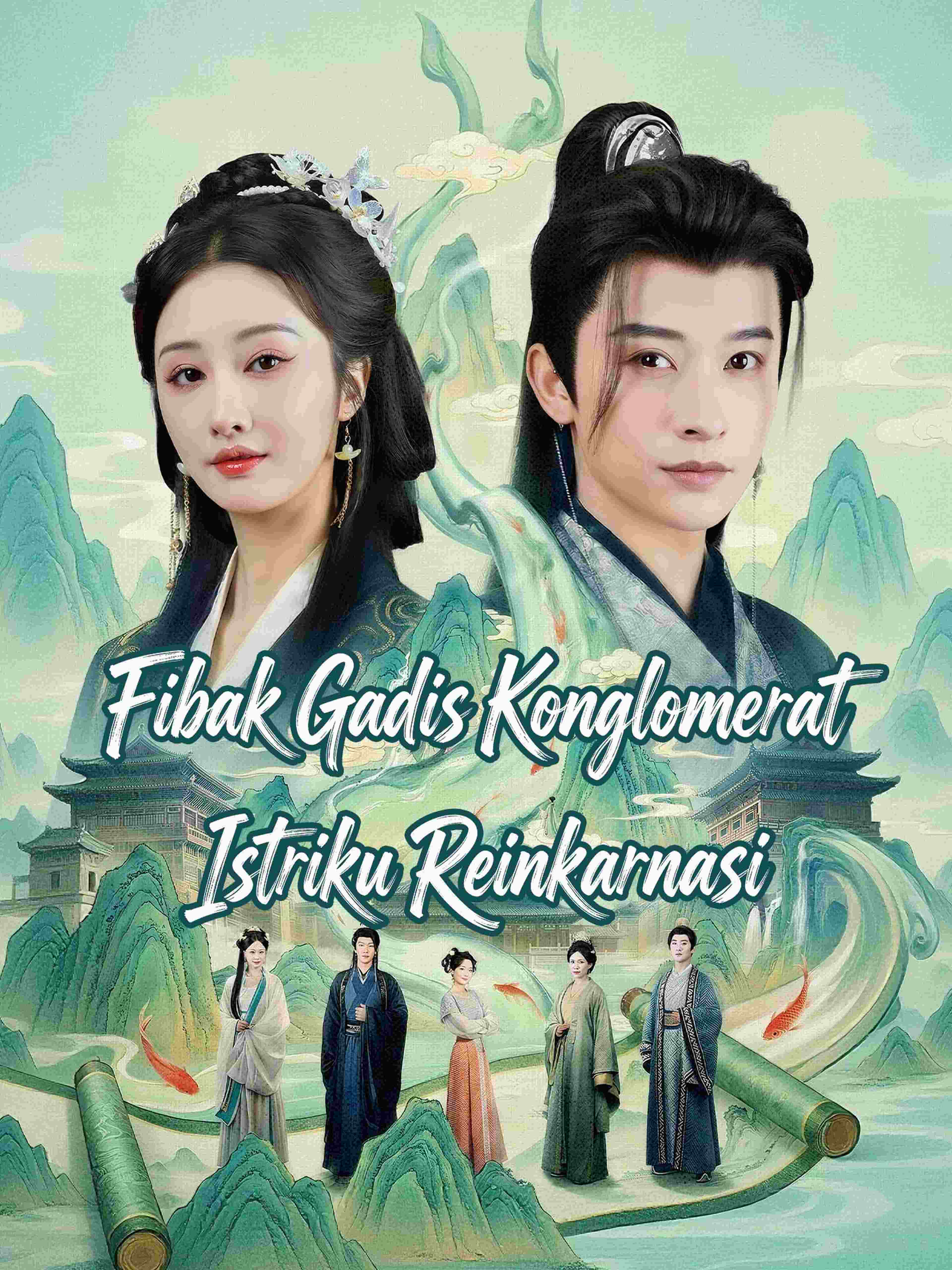 Fibak Gadis Konglomerat, Istriku Reinkarnasi