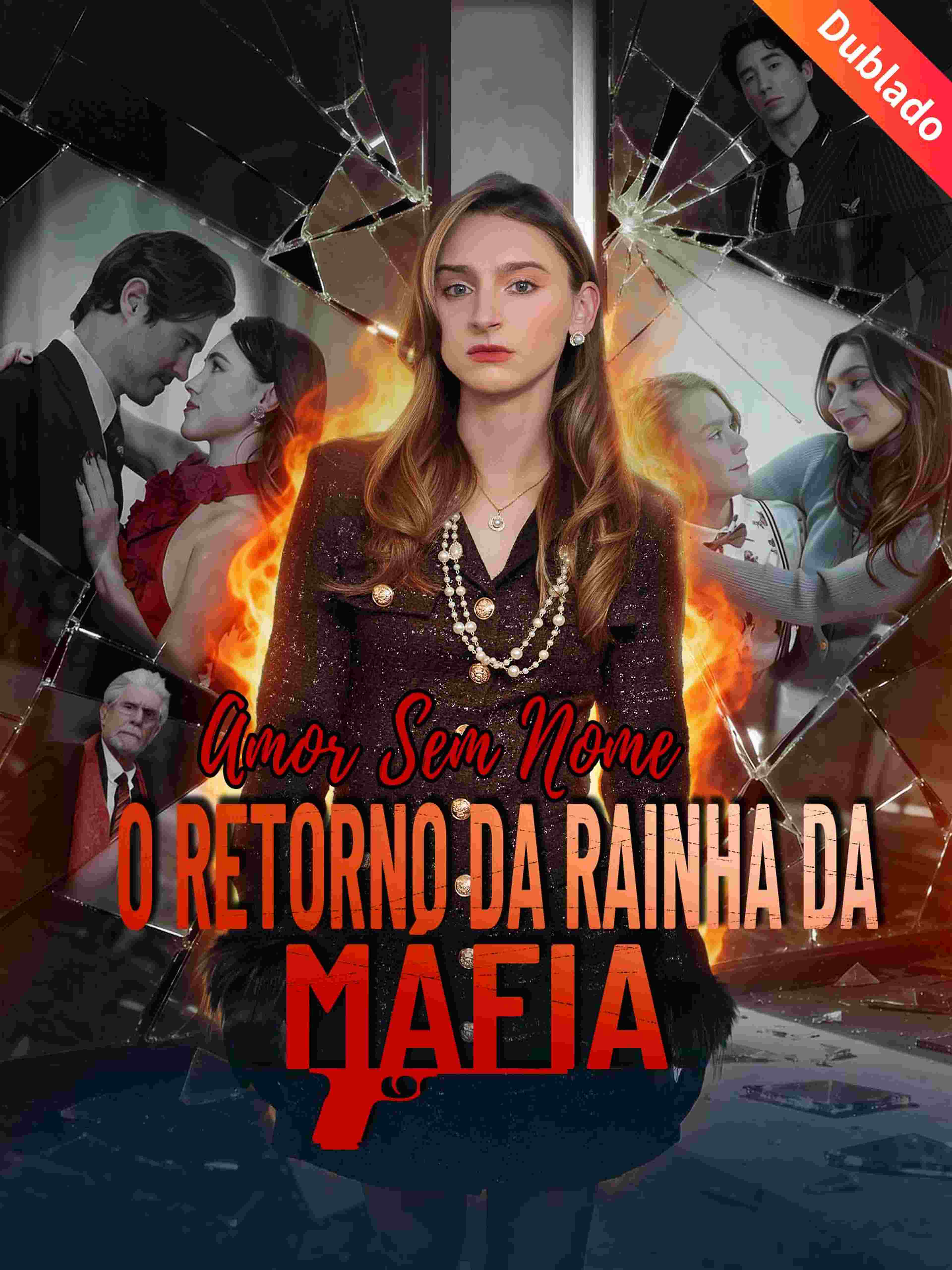 Amor Sem Nome: O Retorno da Rainha da Máfia