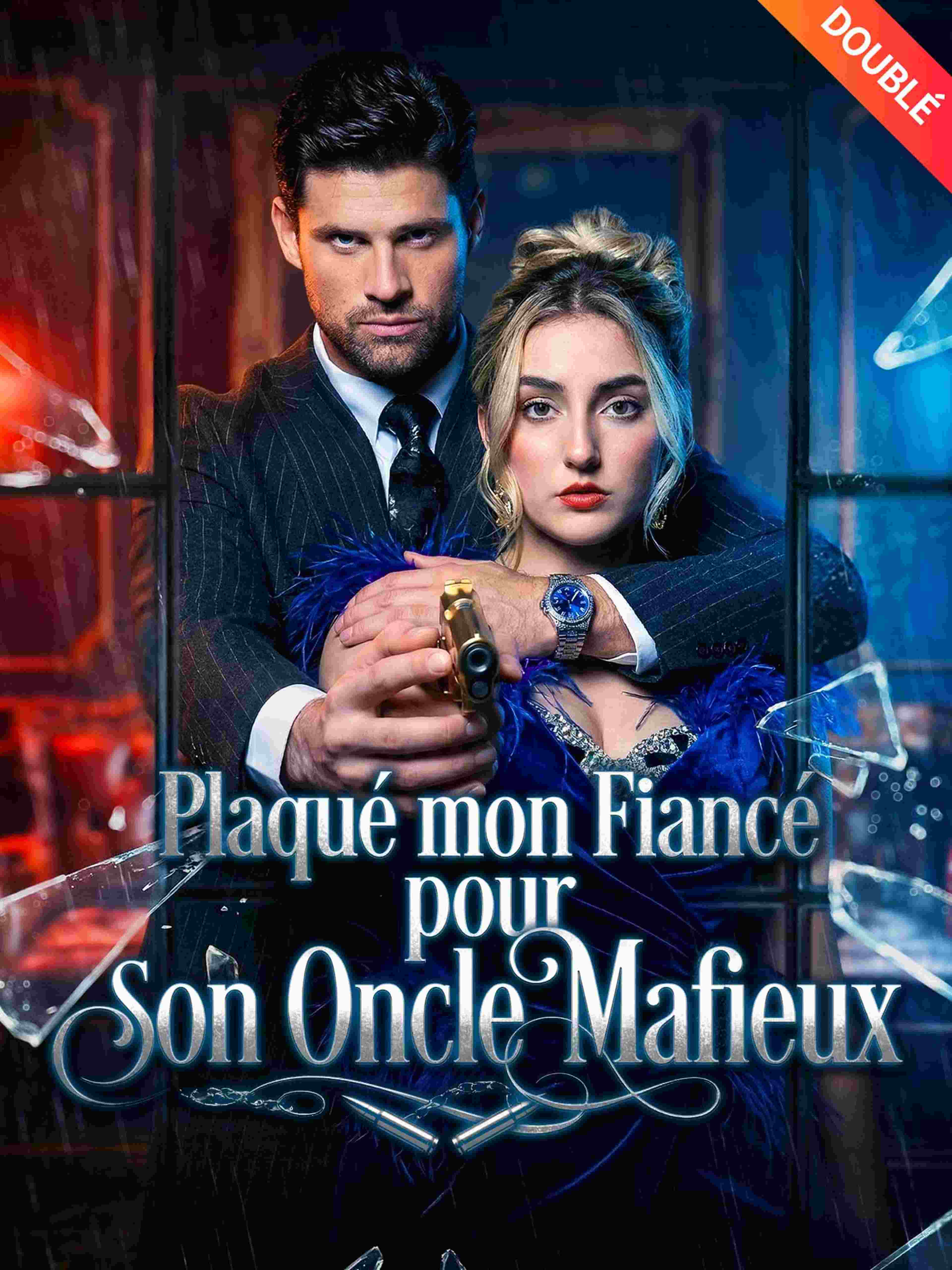 Plaqué mon Fiancé pour son Oncle Mafieux