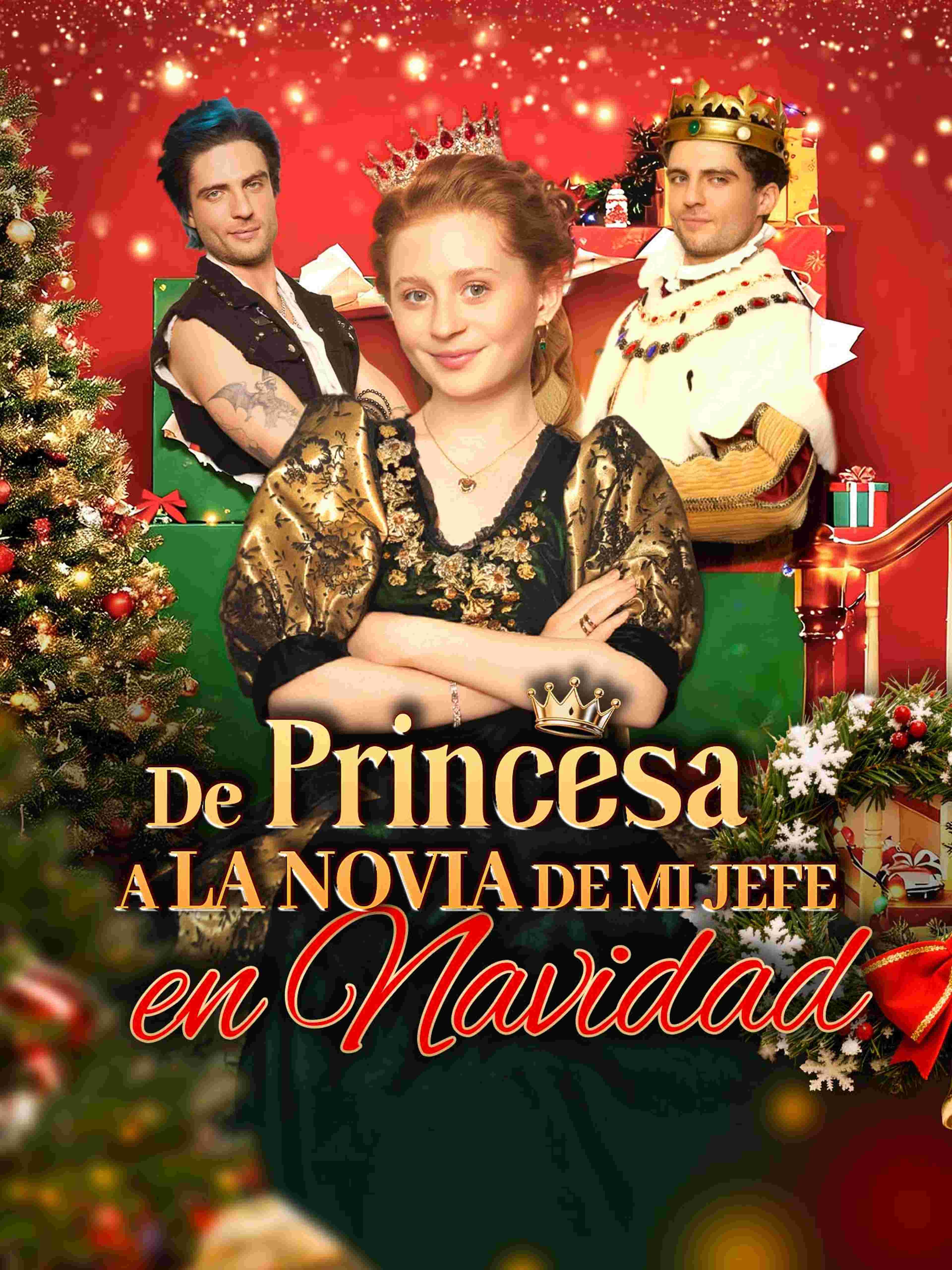 De Princesa a la Novia de mi Jefe en Navidad