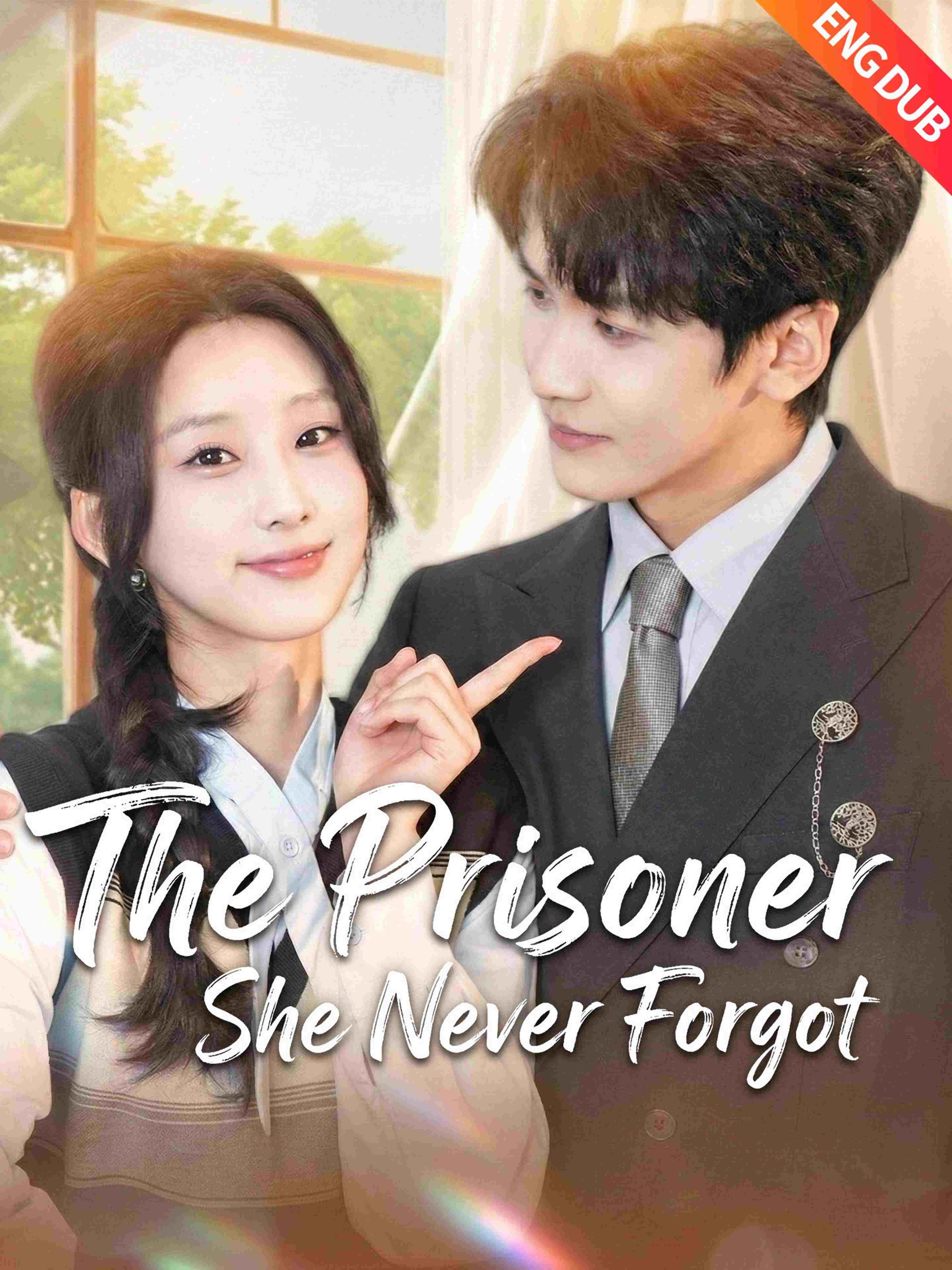 The Prisoner She Never Forgot (ENG DUB)