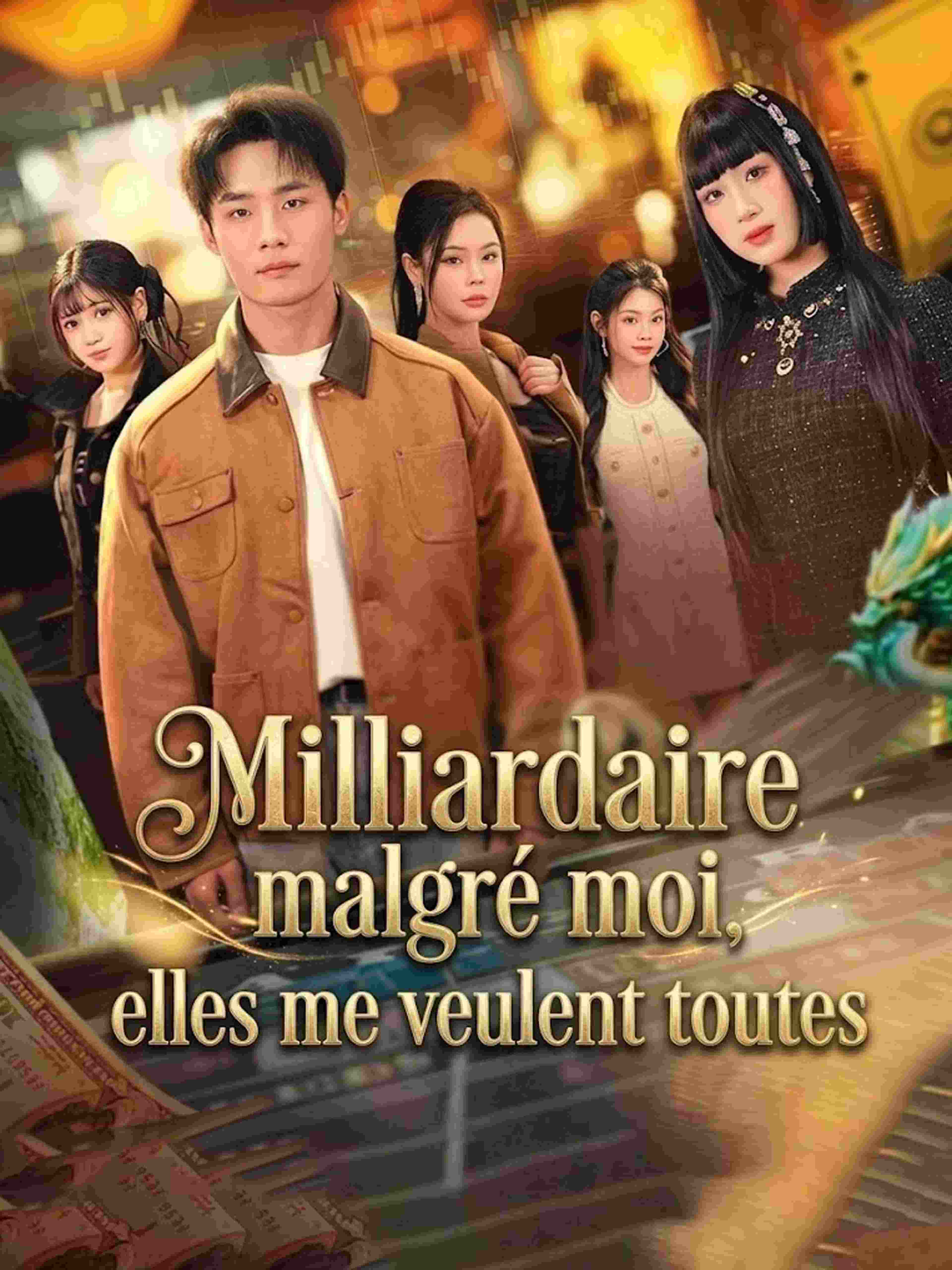 Milliardaire malgré moi, elles me veulent toutes