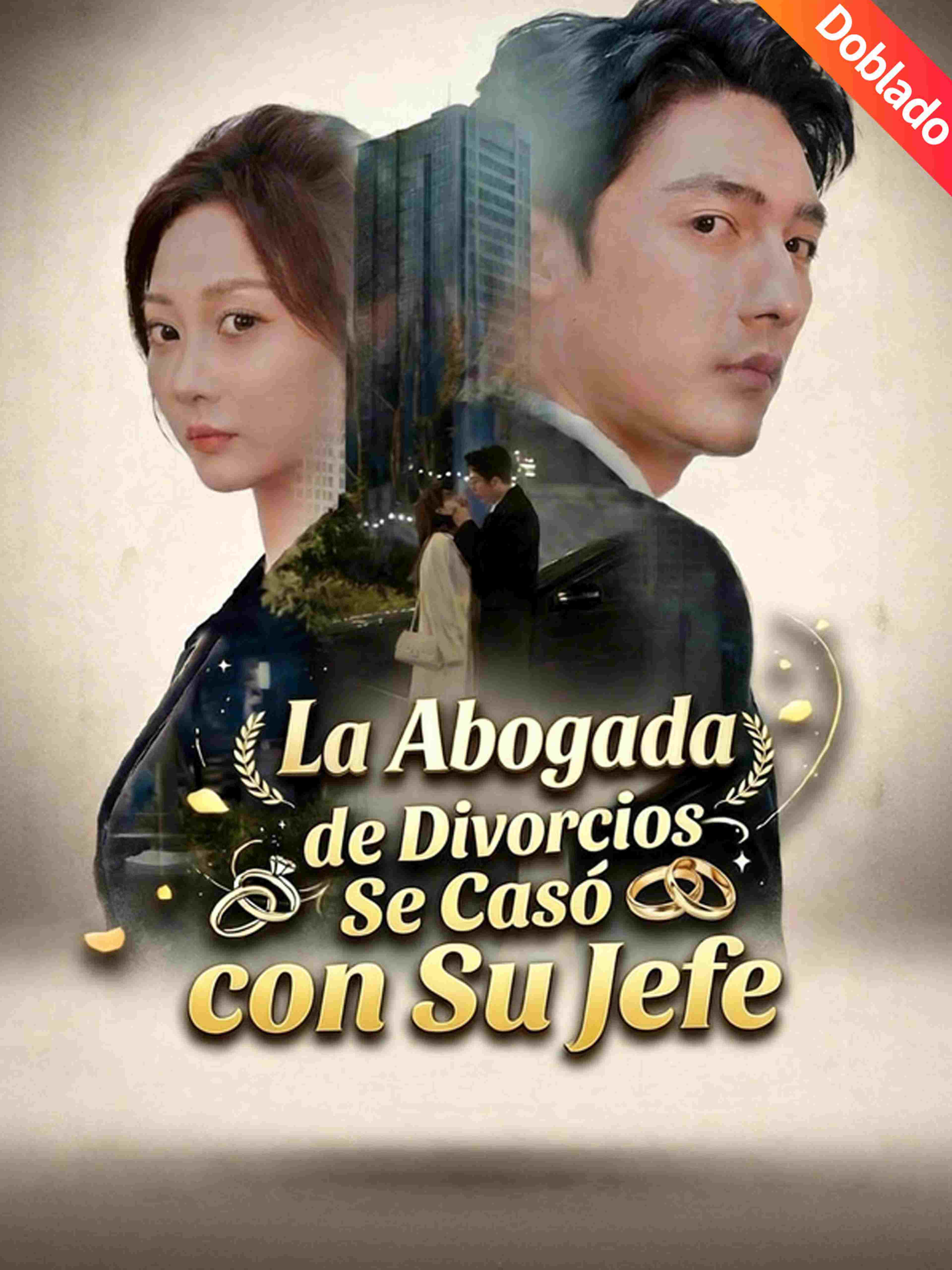 La Abogada de Divorcios Se Casó con Su Jefe (Doblado)