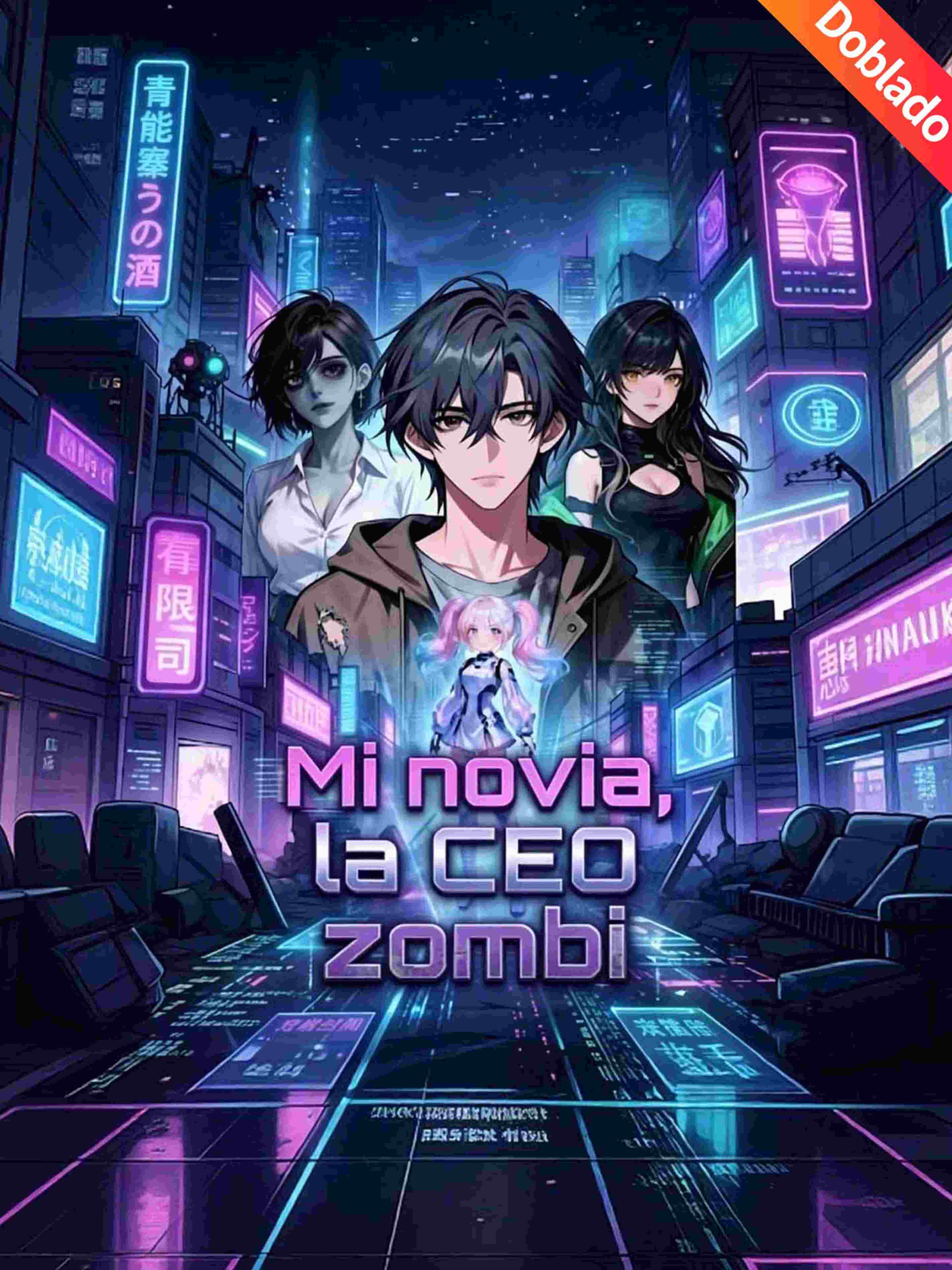 Mi novia, la CEO zombi (Doblado)
