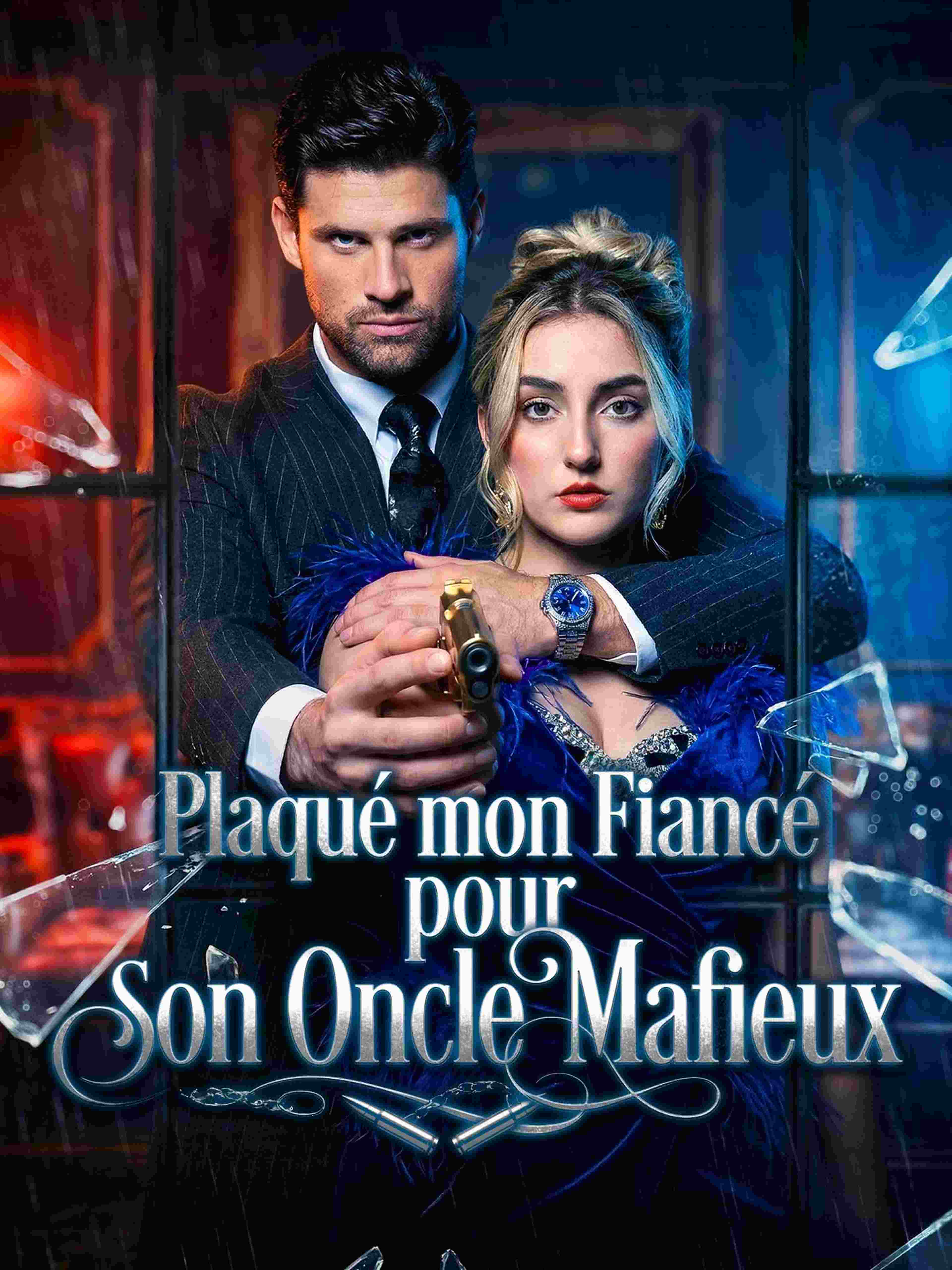 Plaqué mon Fiancé pour son Oncle Mafieux