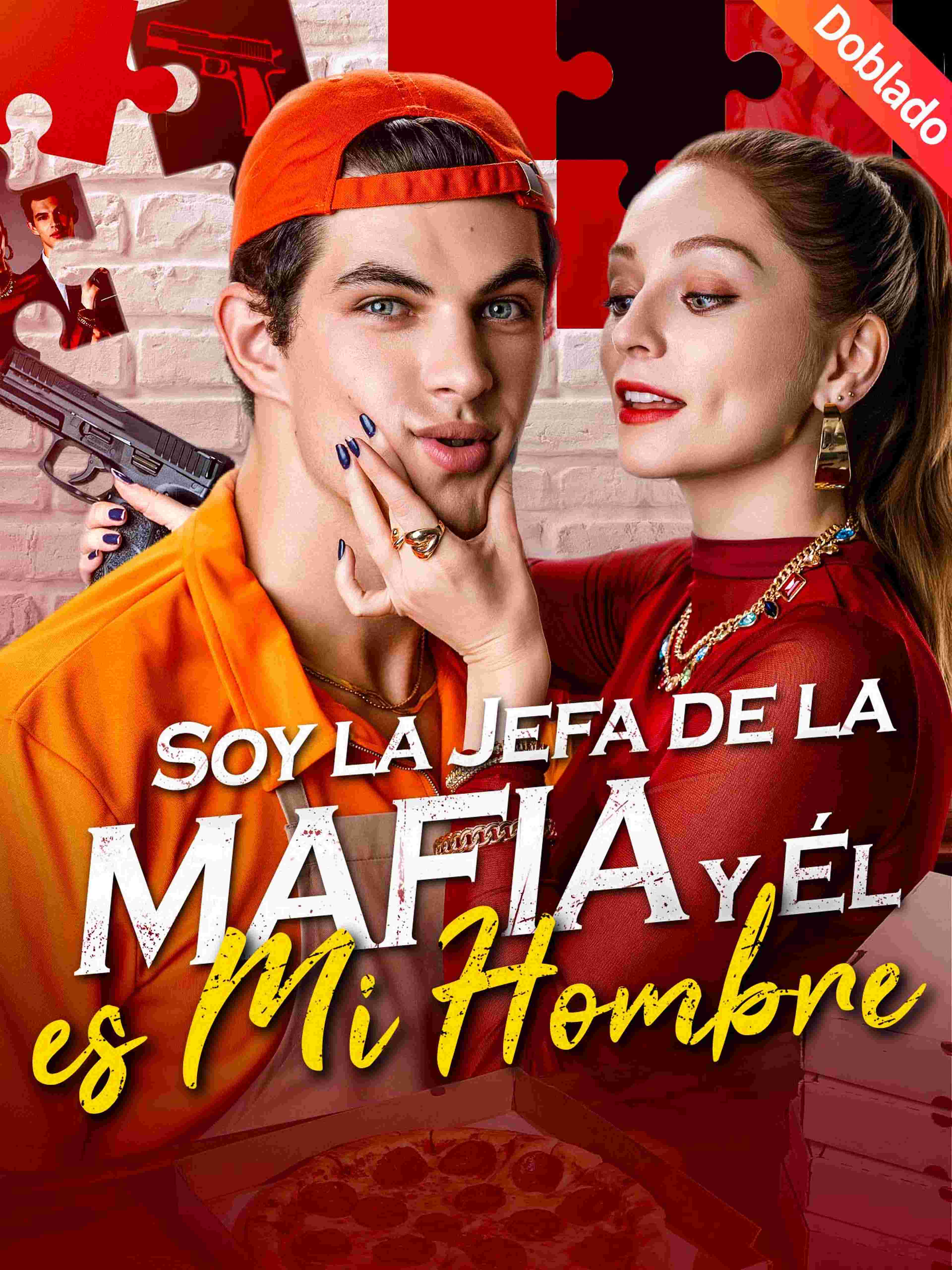 Soy la Jefa de la Mafia y Él es Mi Hombre (Doblado)