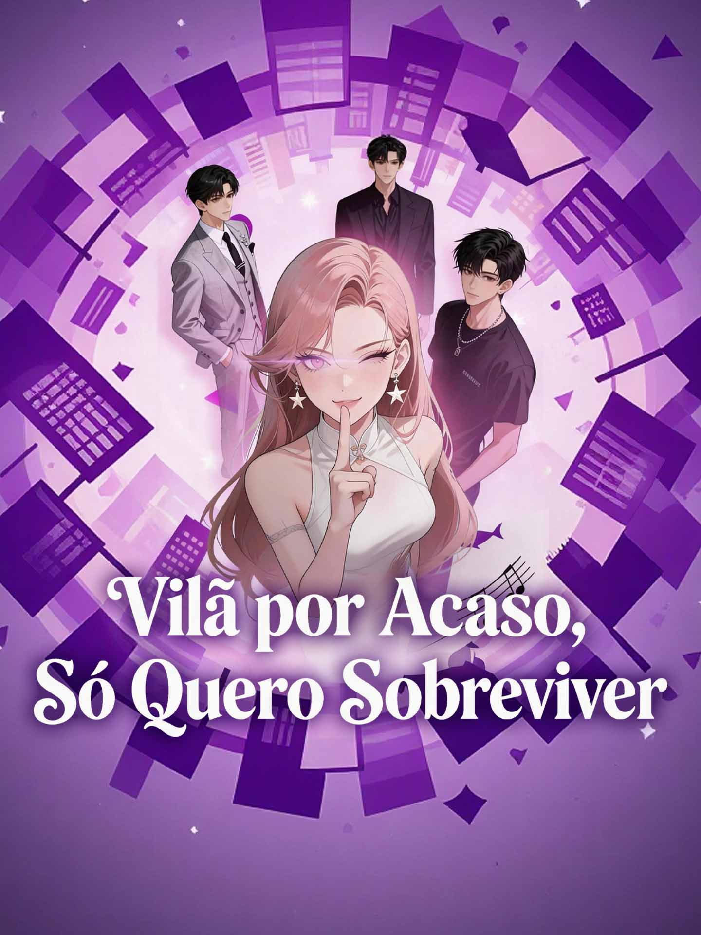 Vilã por Acaso, Só Quero Sobreviver