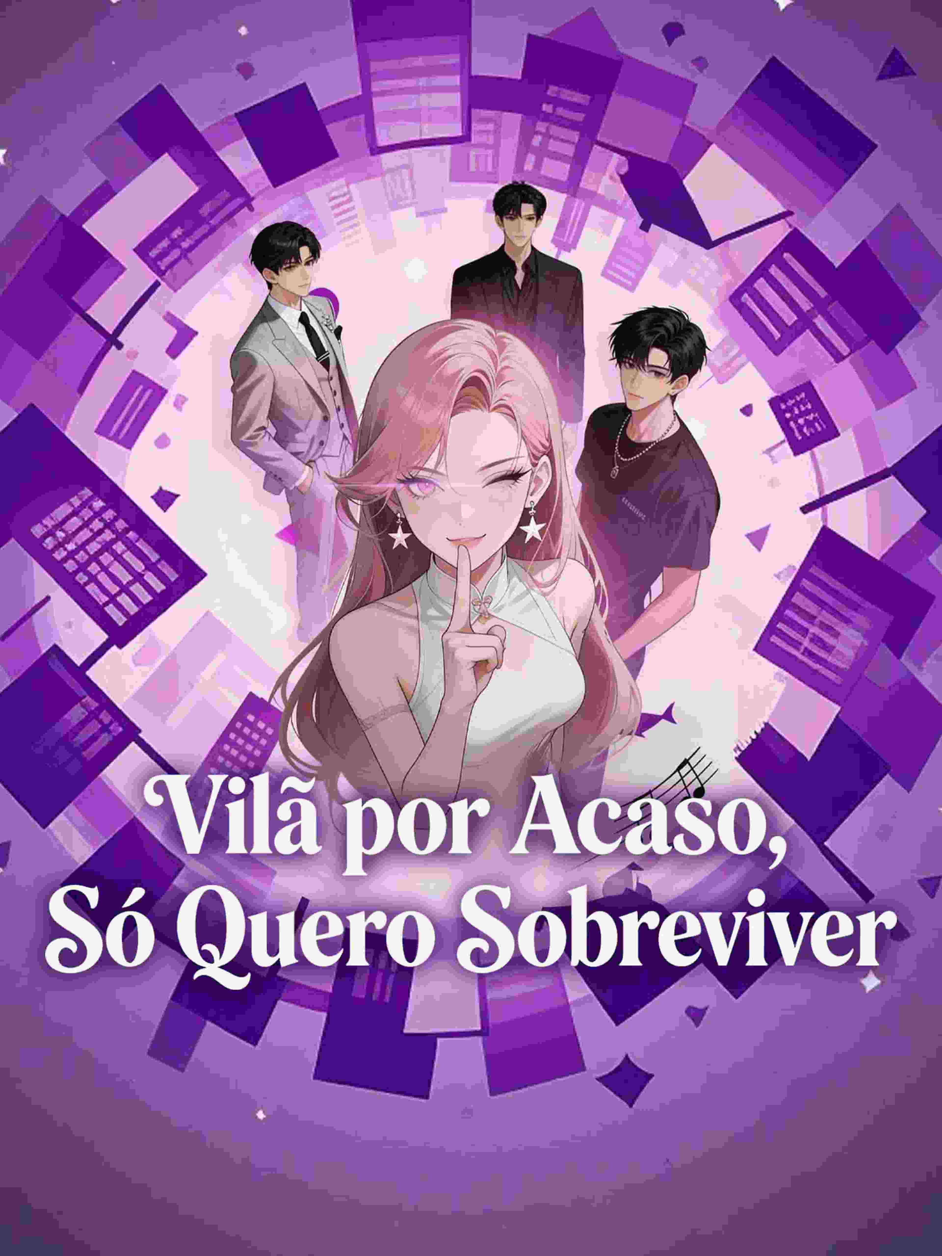 Vilã por Acaso, Só Quero Sobreviver