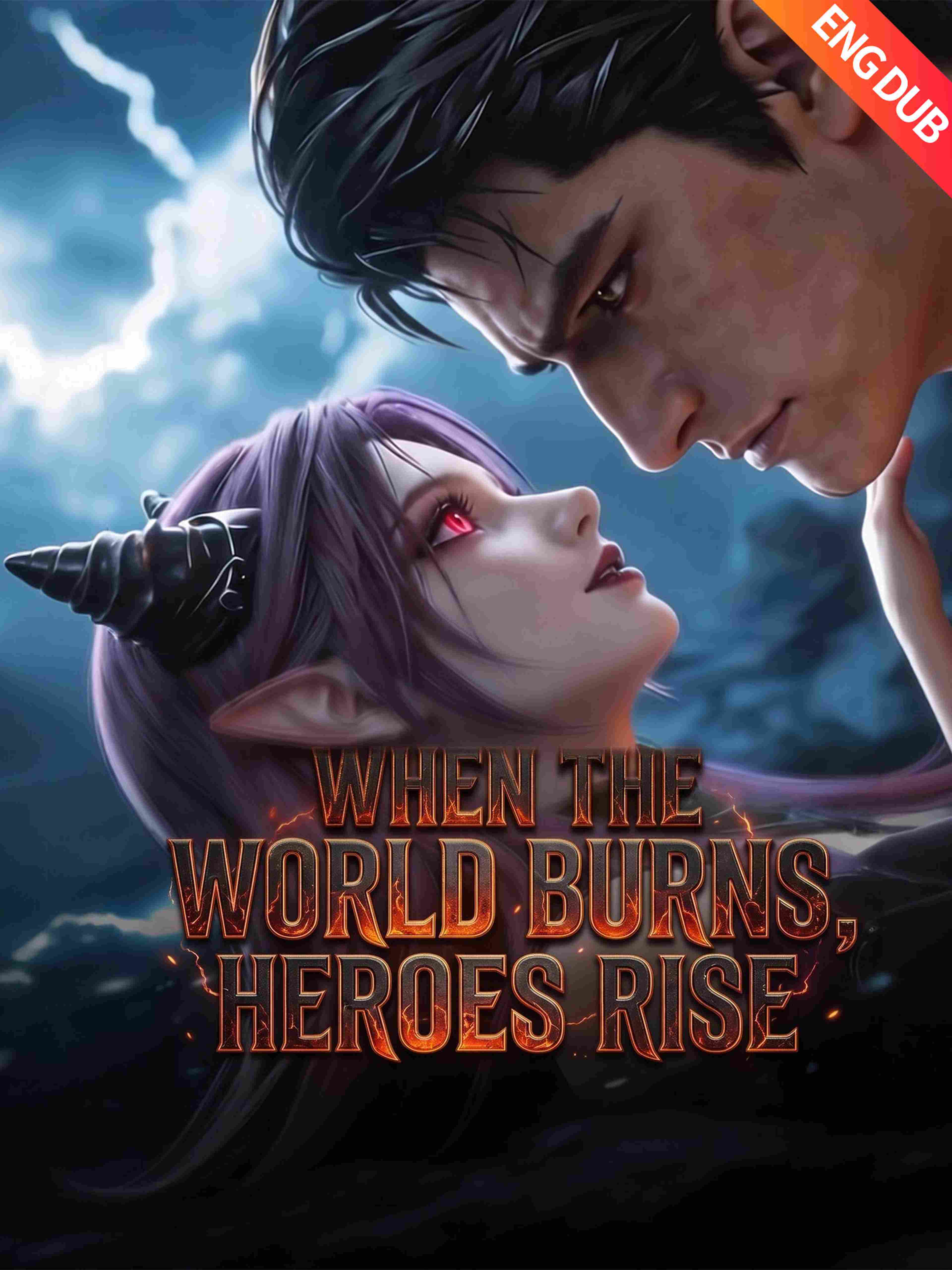 Eng Dub When The World Burns Heroes Rise