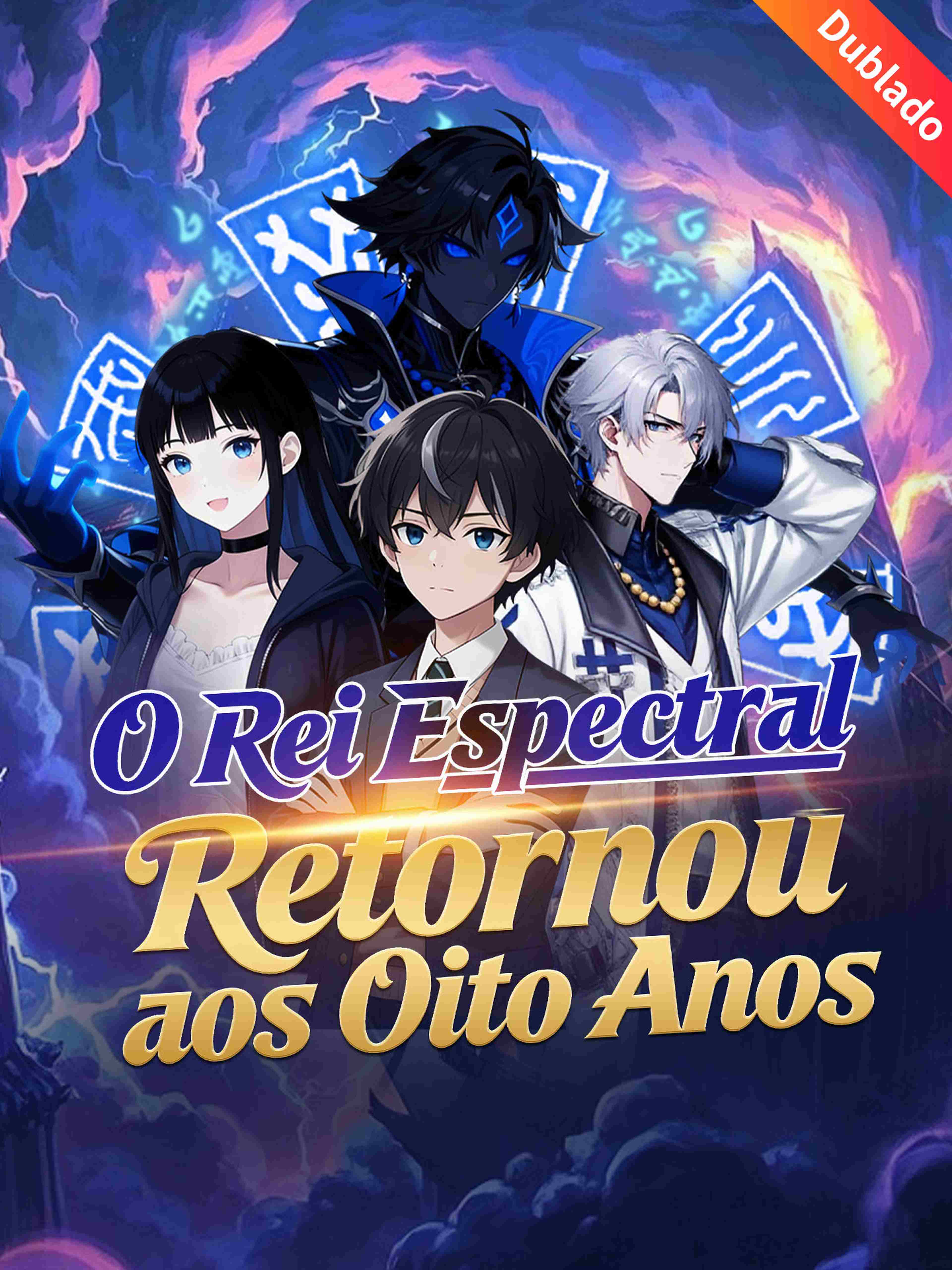 O Rei Espectral Retornou aos Oito Anos