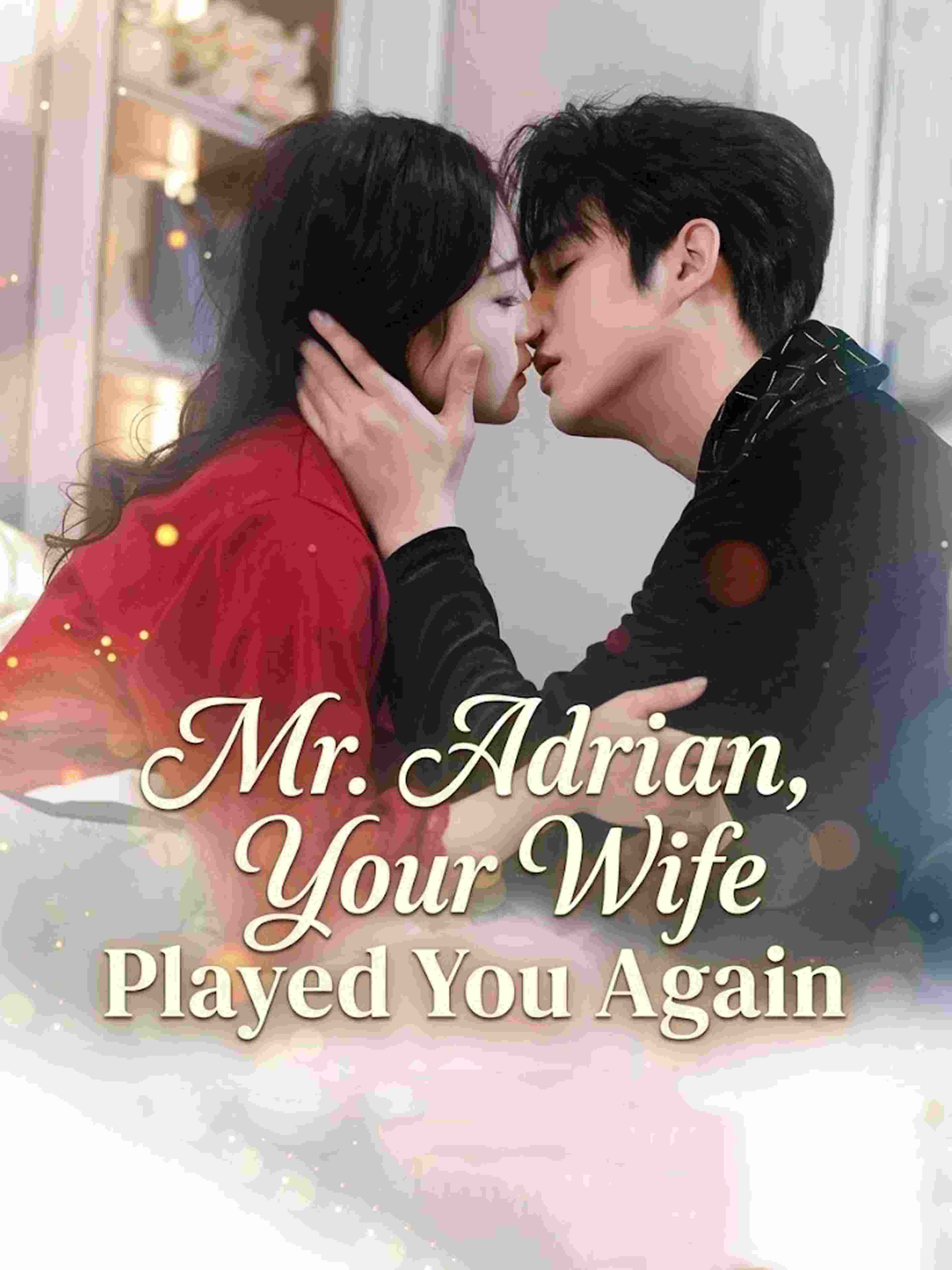 Mr Adrian Your Wife Played You Again