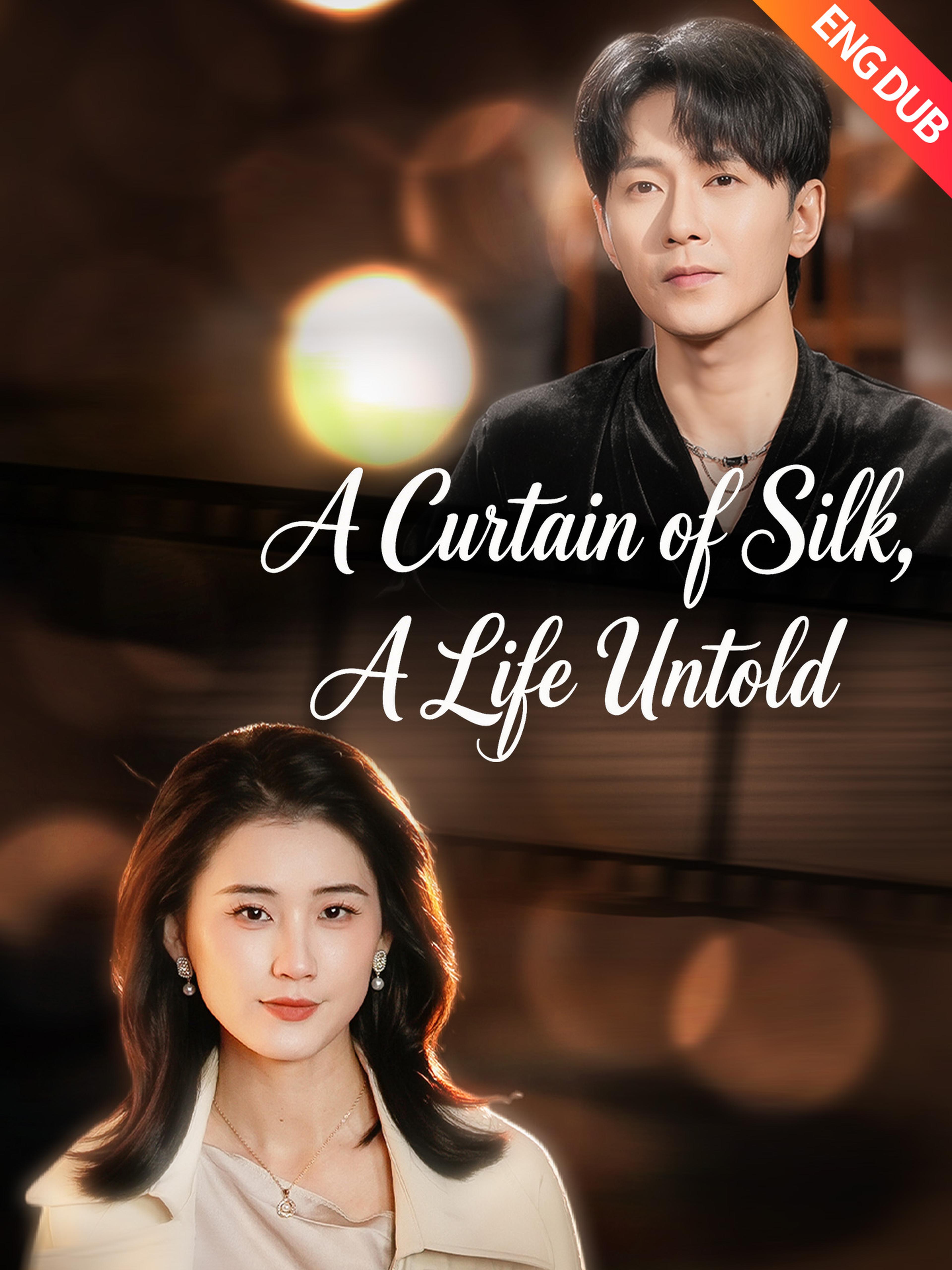 Eng Dub A Curtain Of Silk A Life Untold