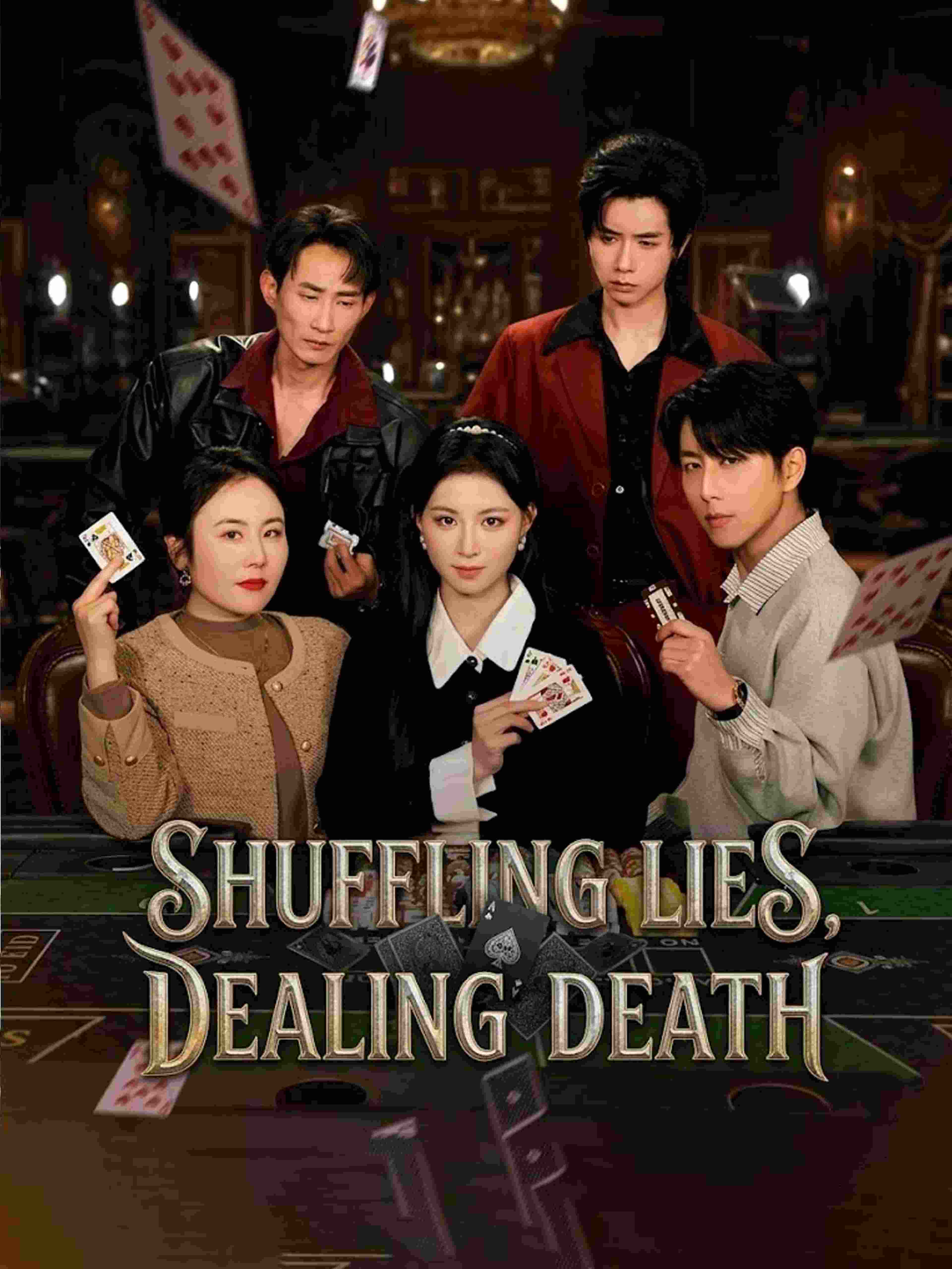 Shuffling Lies Dealing Death