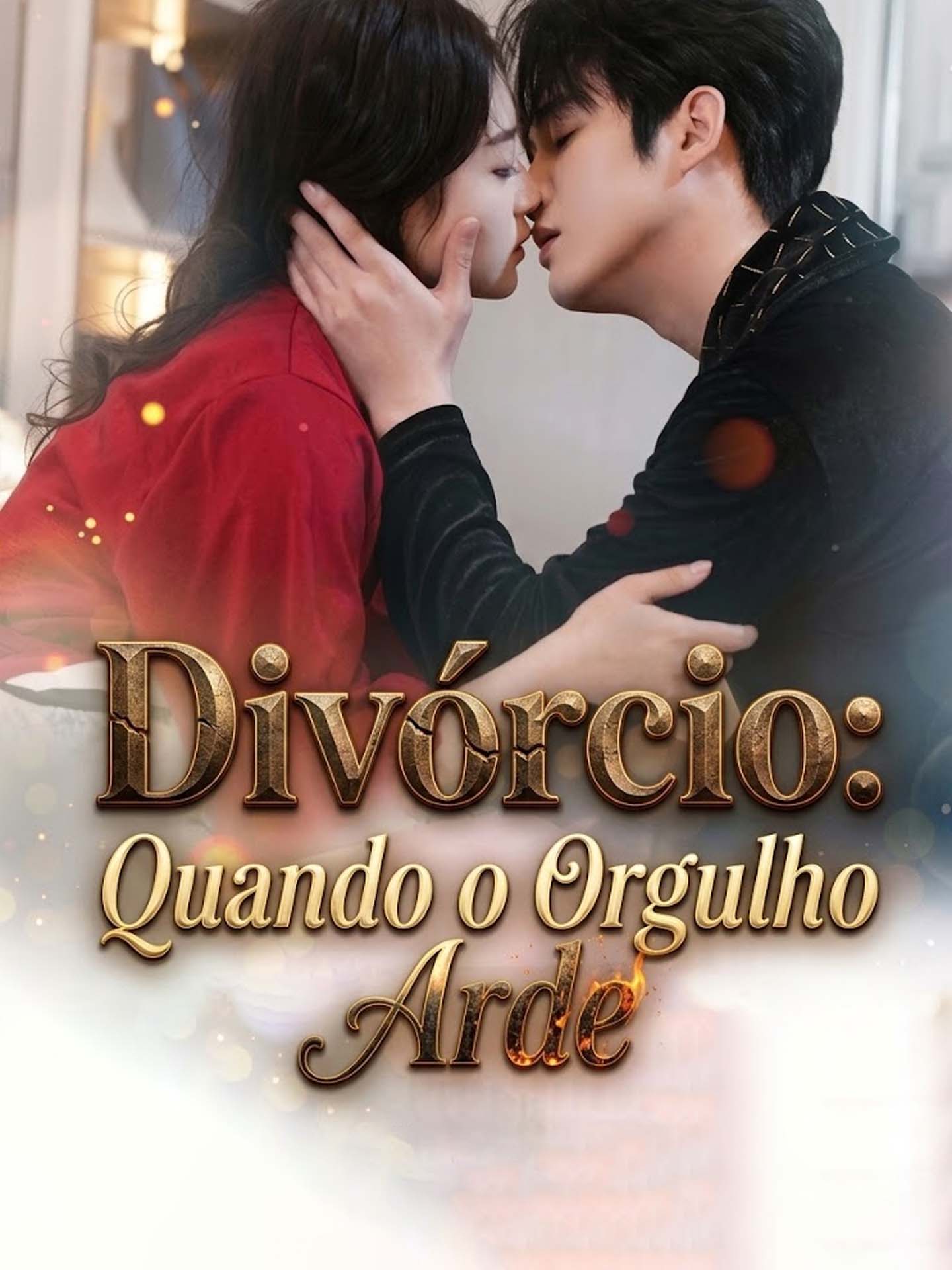 Divórcio: Quando o Orgulho Arde