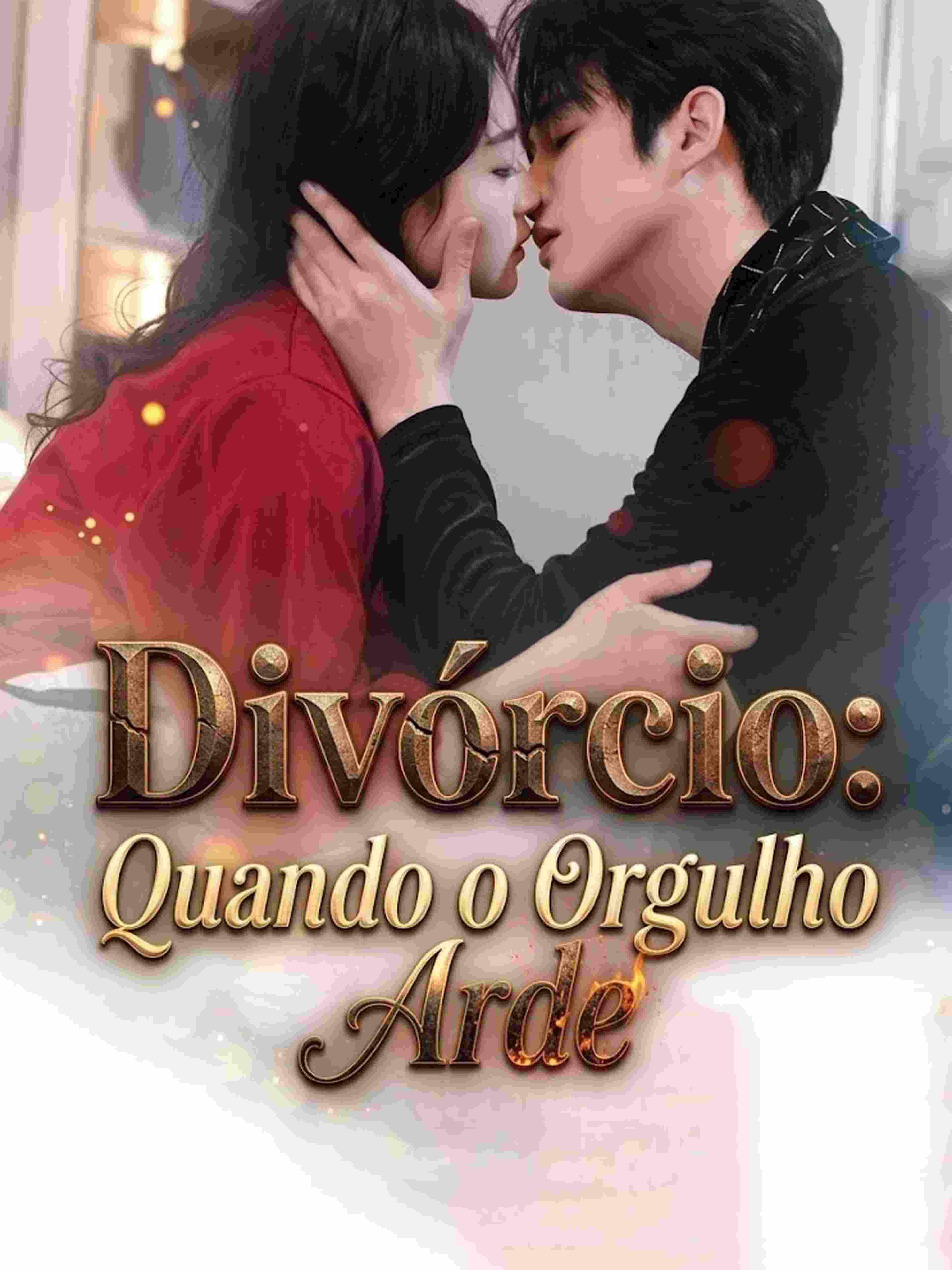 Divórcio: Quando o Orgulho Arde
