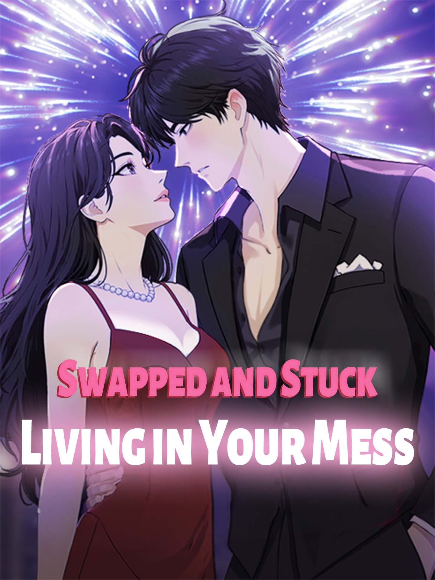 Swapped and Stuck: Living in Your Mess
