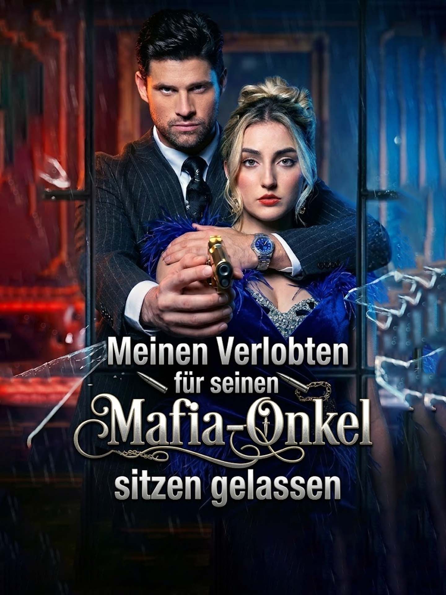 Meinen Verlobten für seinen Mafia-Onkel sitzen gelassen