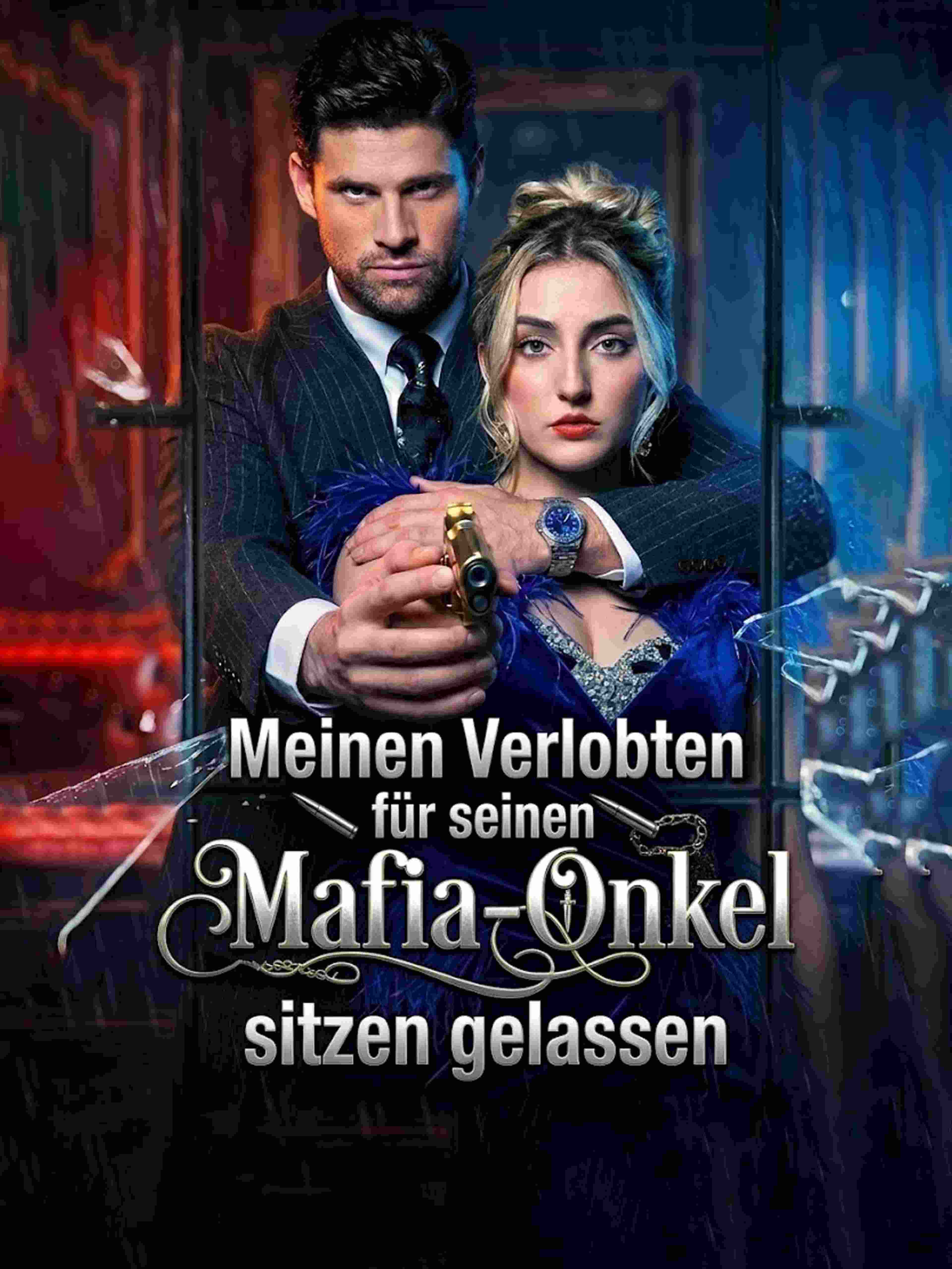 Meinen Verlobten für seinen Mafia-Onkel sitzen gelassen