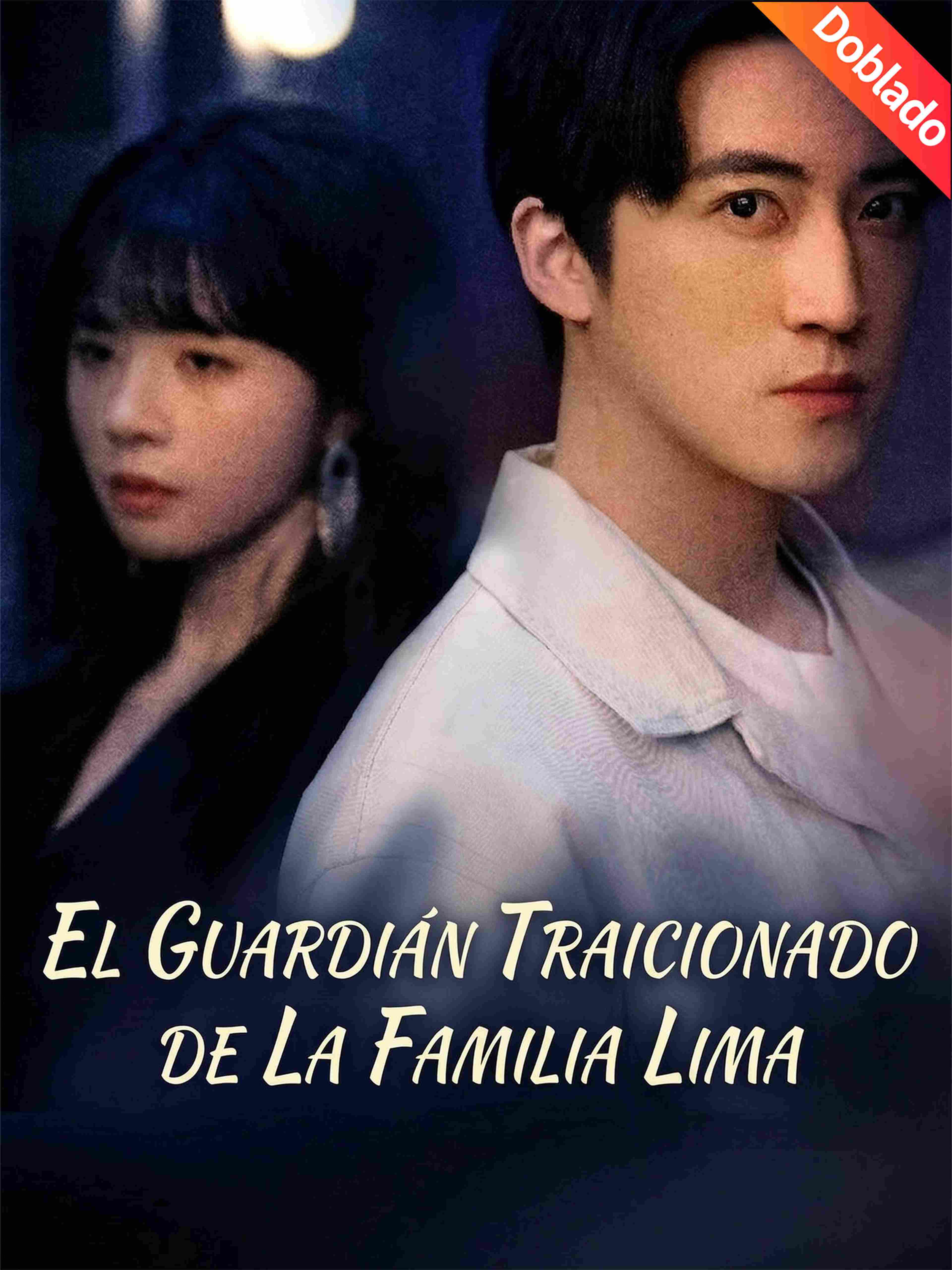 El guardián traicionado de la familia Lima (Doblado)