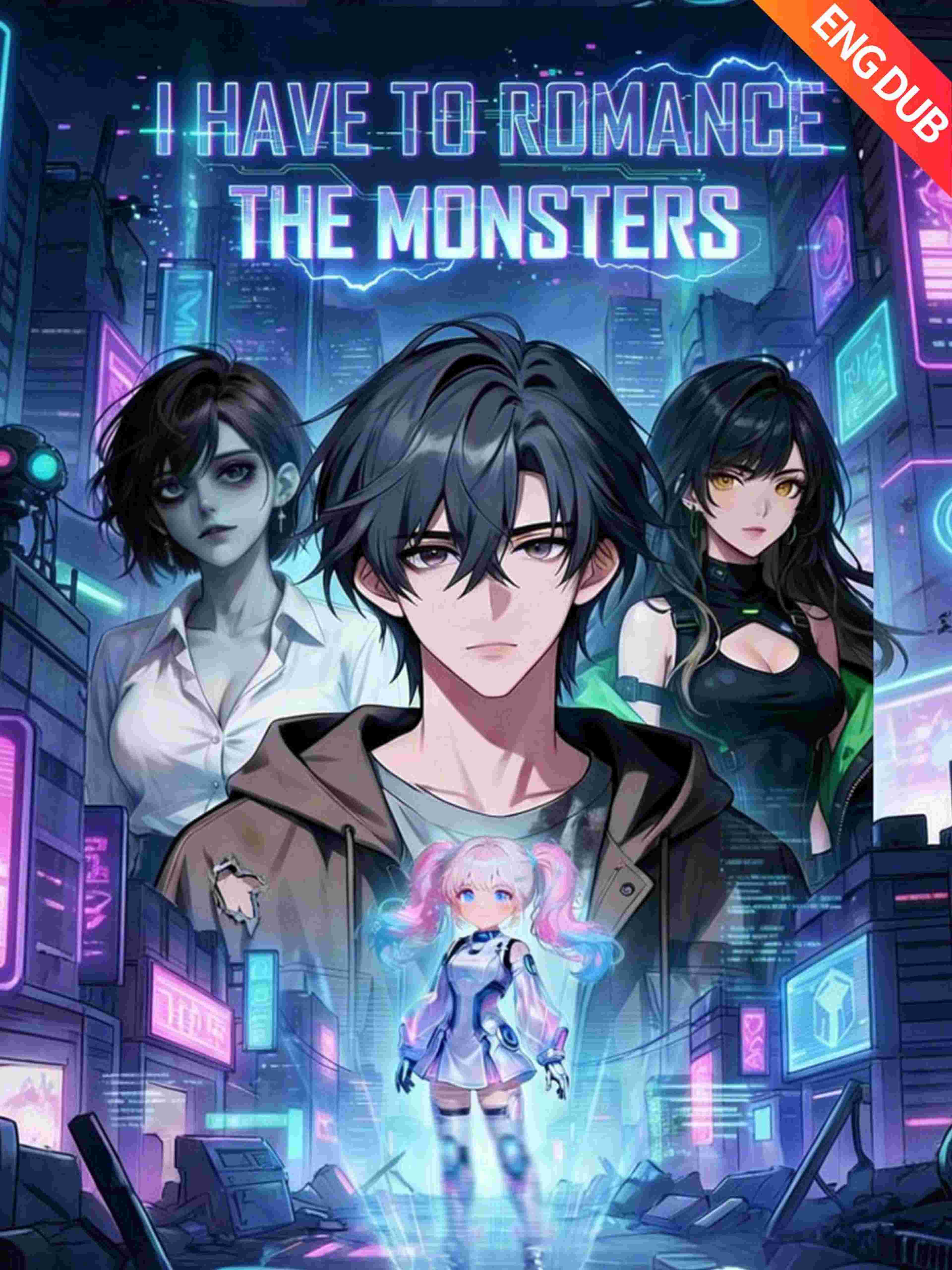 I Have to Romance the Monsters (ENG DUB)