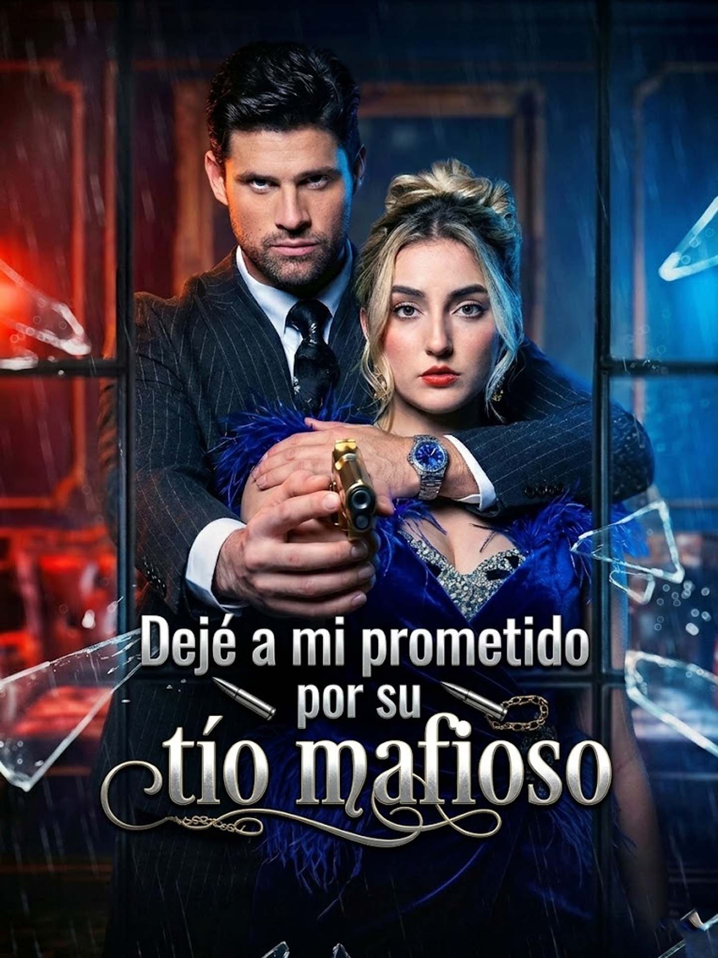 Dejé a mi prometido por su tío mafioso