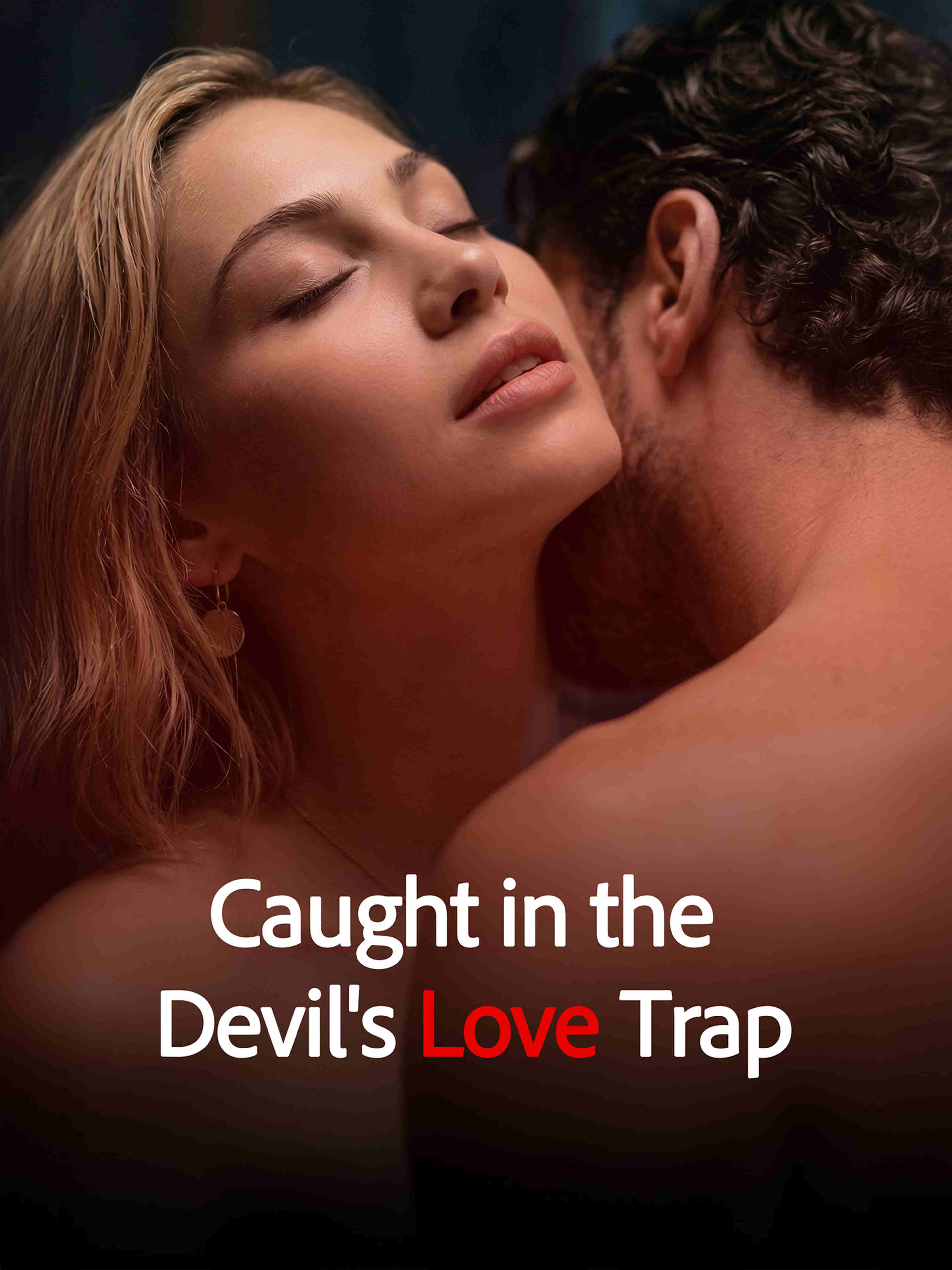 Caught in the Devil's Love Trap