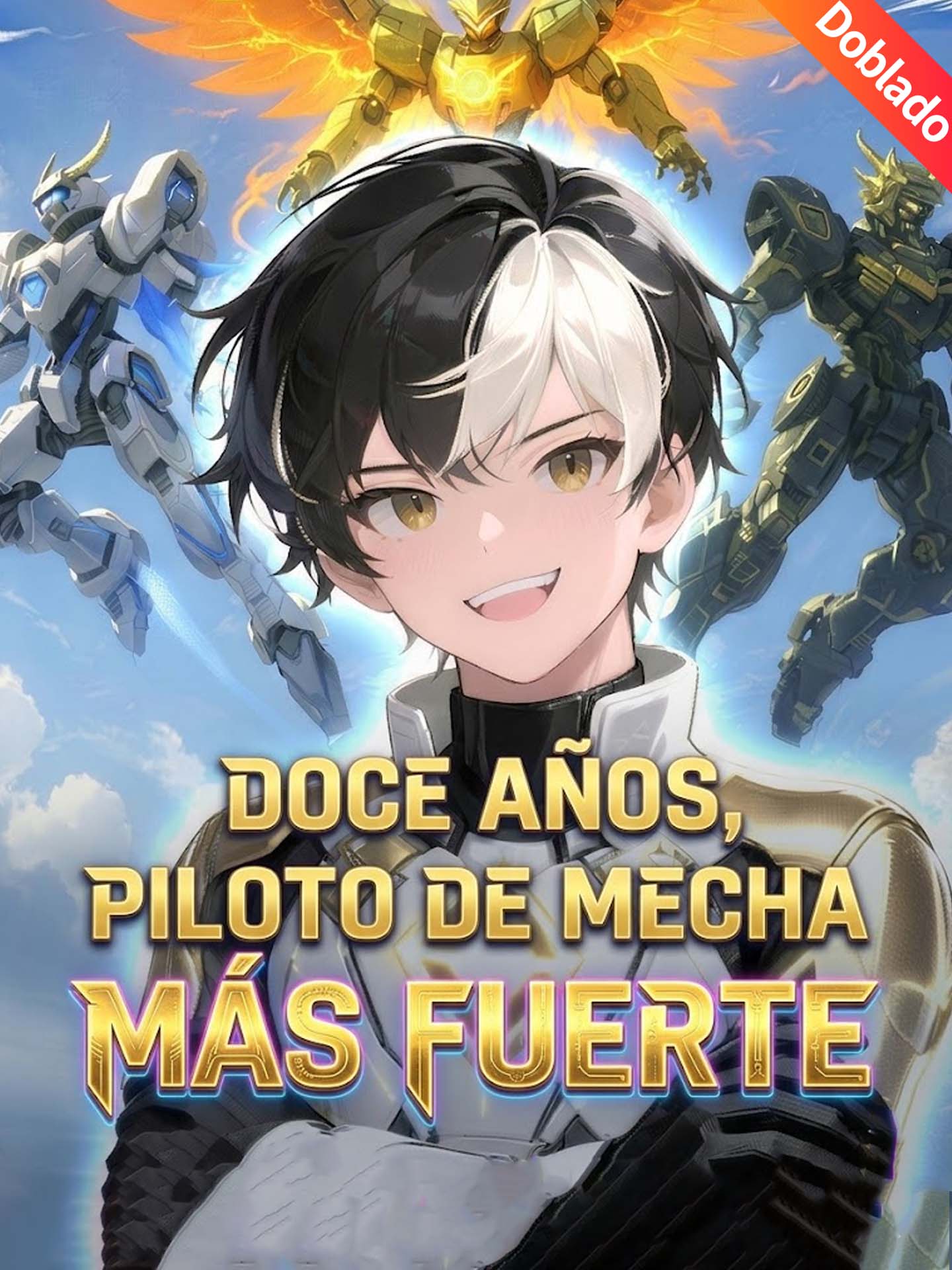 [Doblado]Doce años, piloto de mecha más fuerte