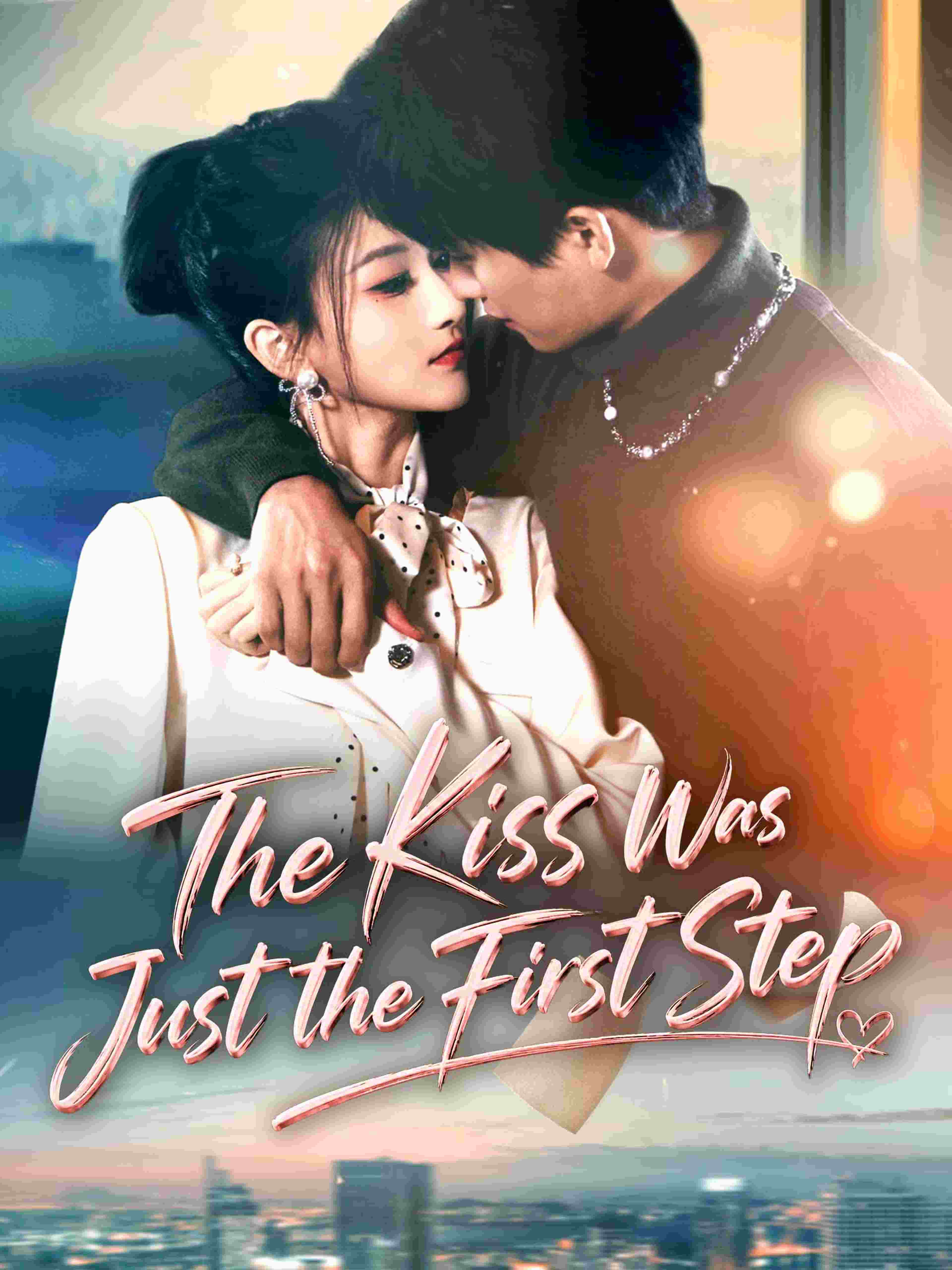 The Kiss Was Just The First Step