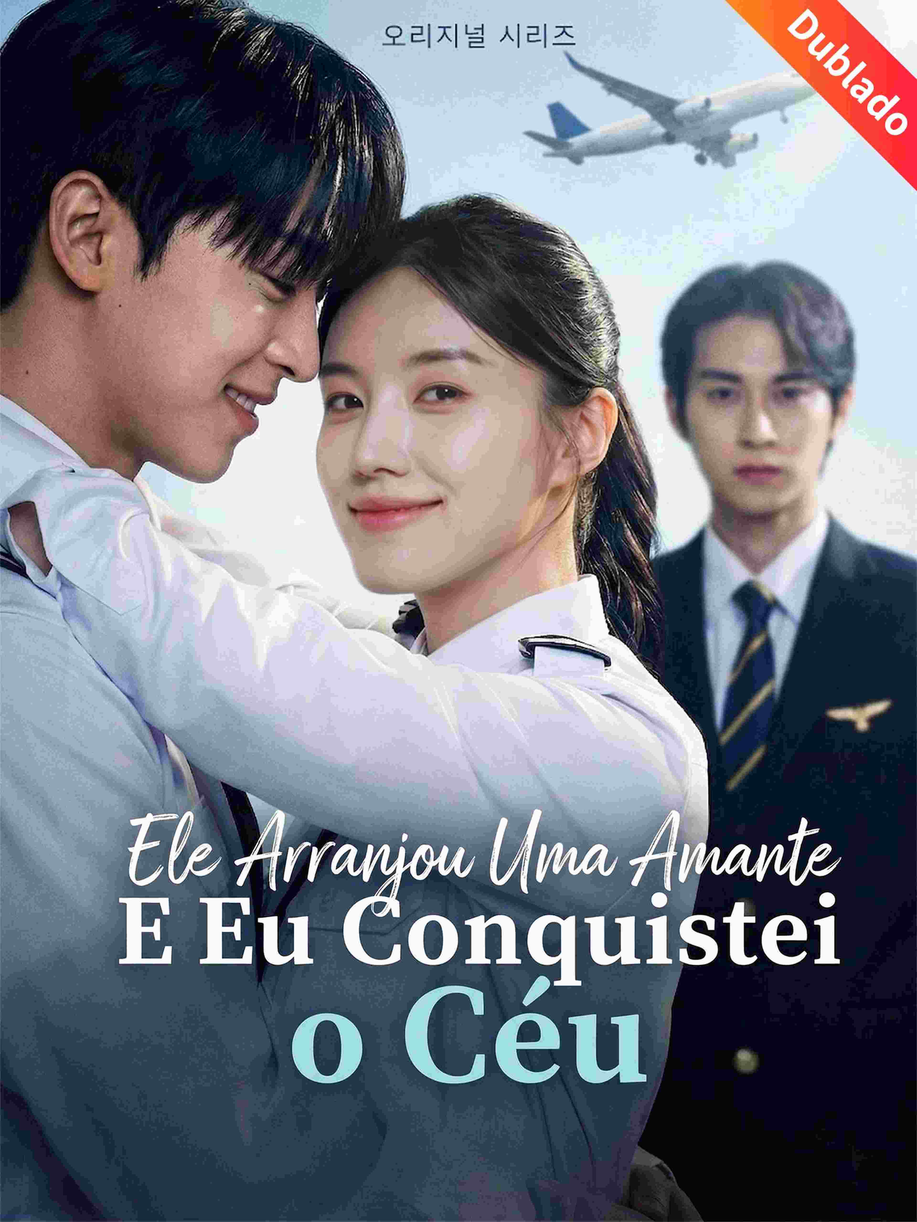 Ele Arranjou Uma Amante E Eu Conquistei o Céu (Dublado)