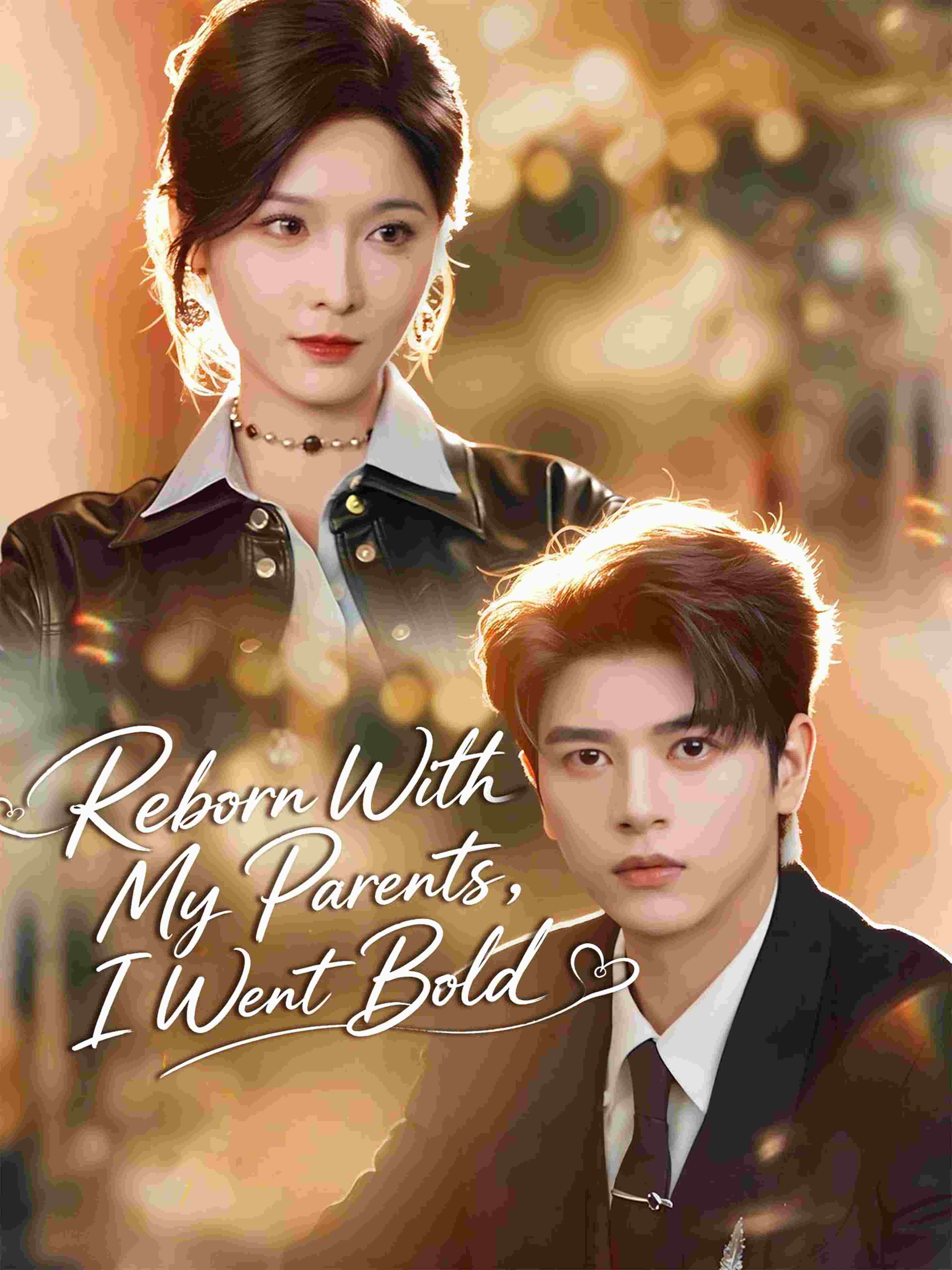 Reborn With My Parents I Went Bold