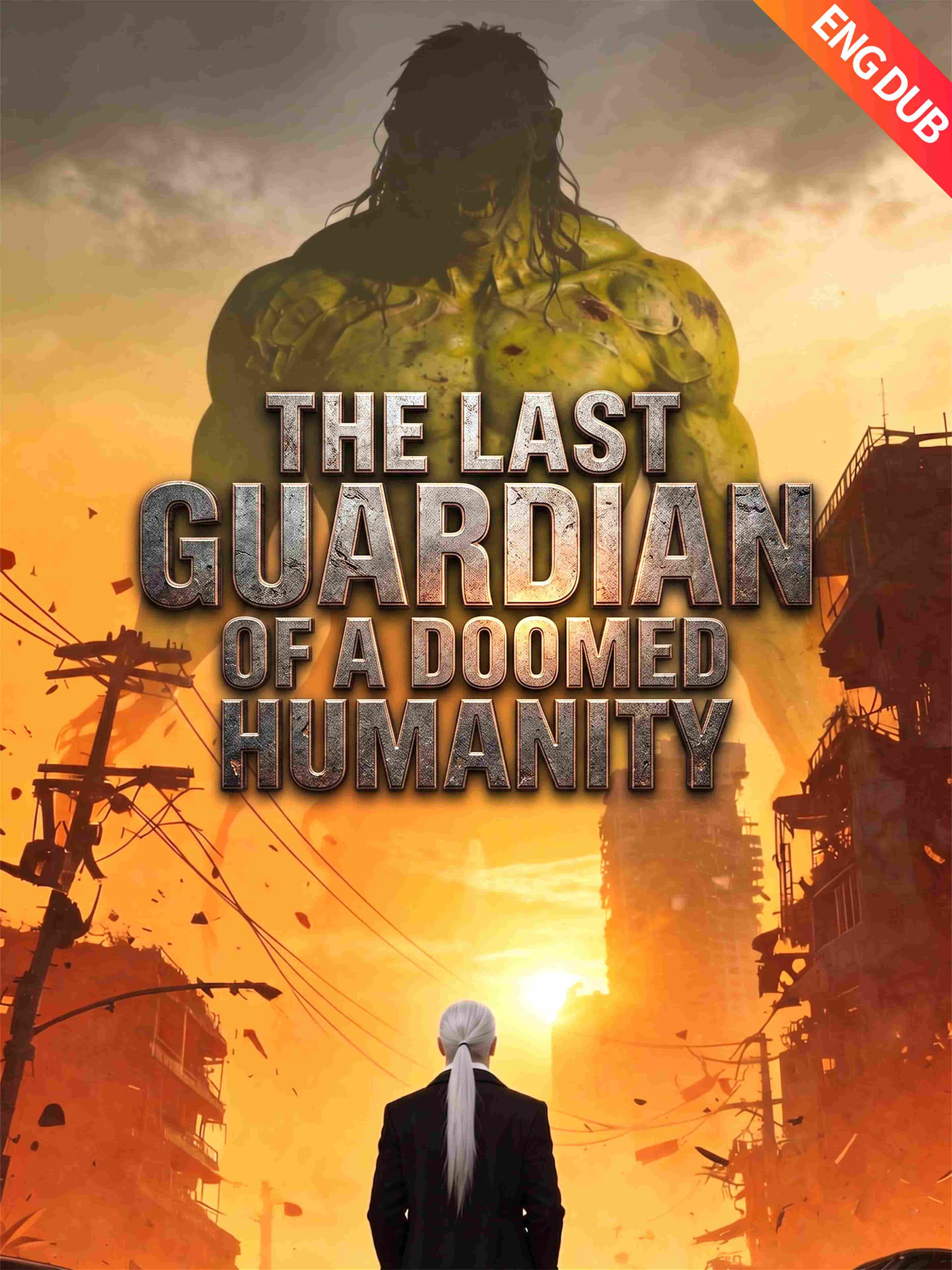 Eng Dub The Last Guardian Of A Doomed Humanity
