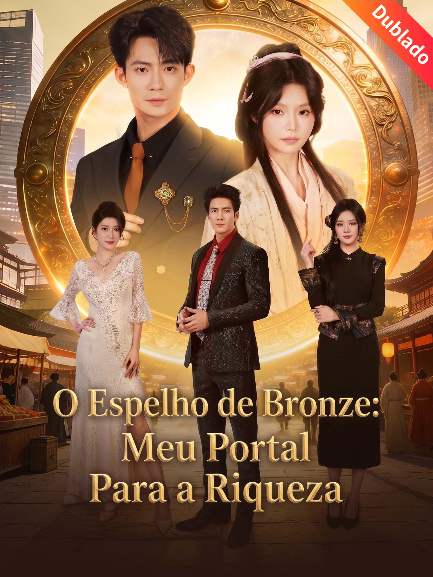 [Dublado] O Espelho de Bronze: Meu Portal Para a Riqueza