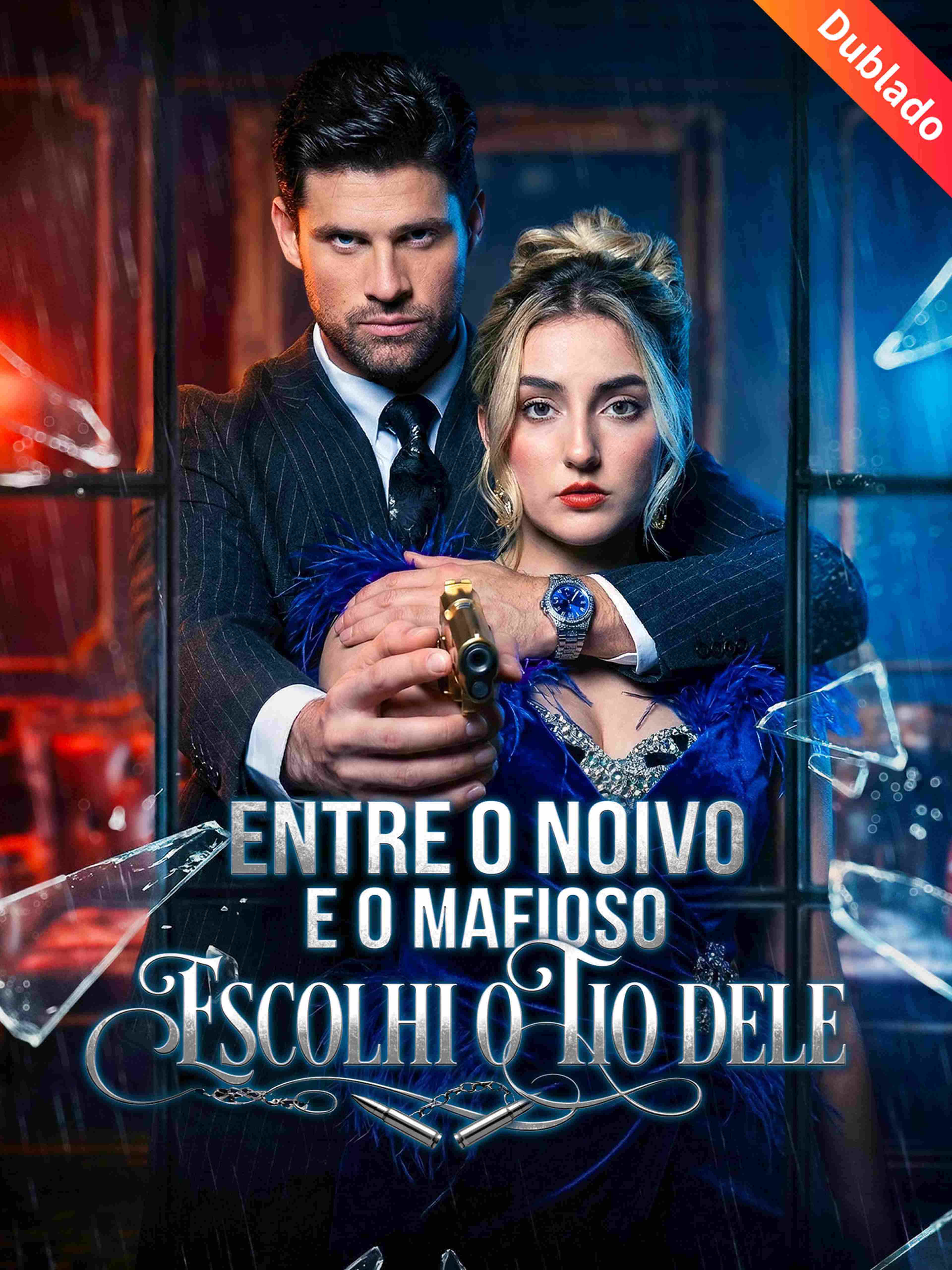 Entre o Noivo e o Mafioso: Escolhi o Tio Dele (Dublado)