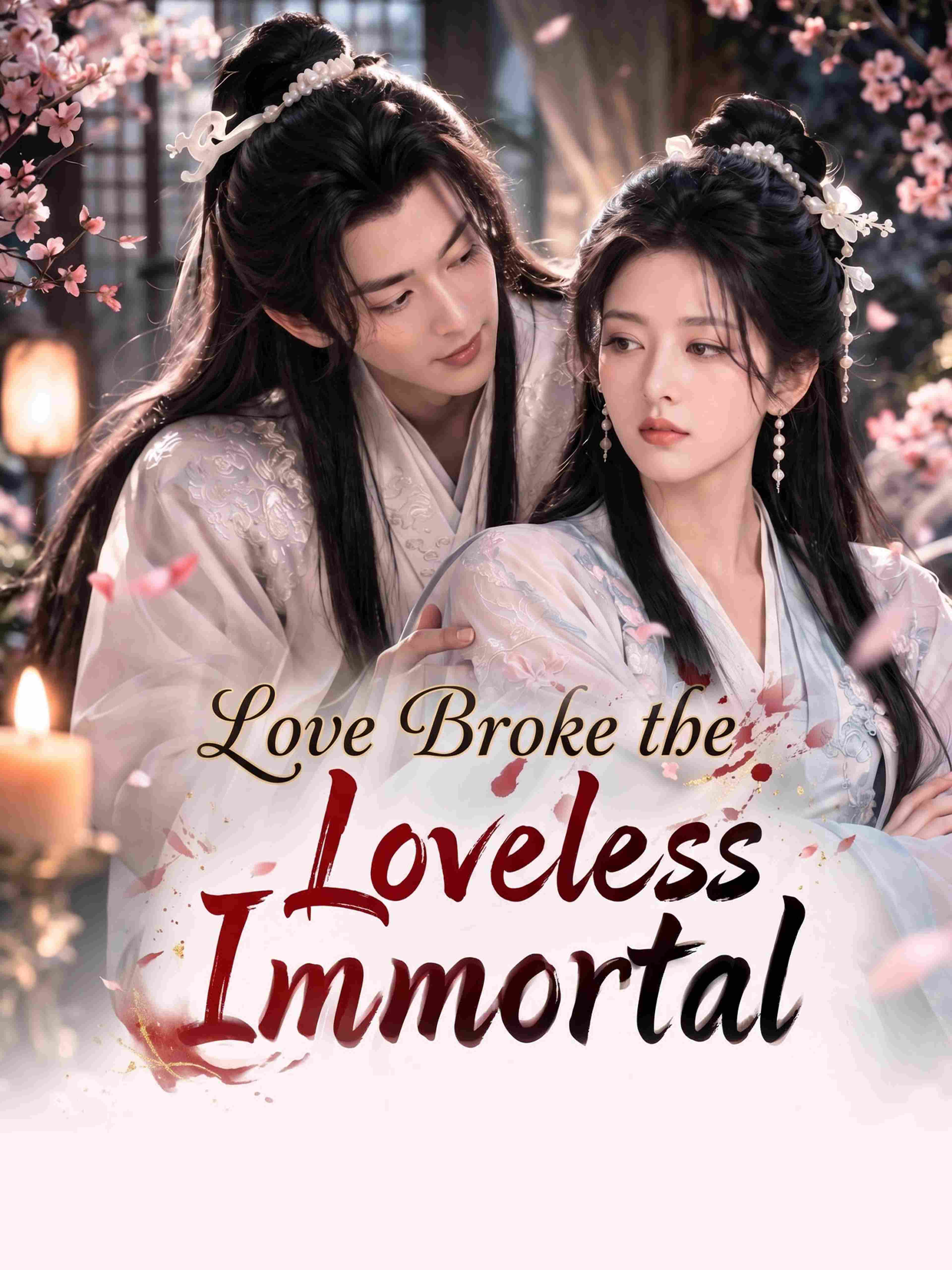 Love Broke The Loveless Immortal