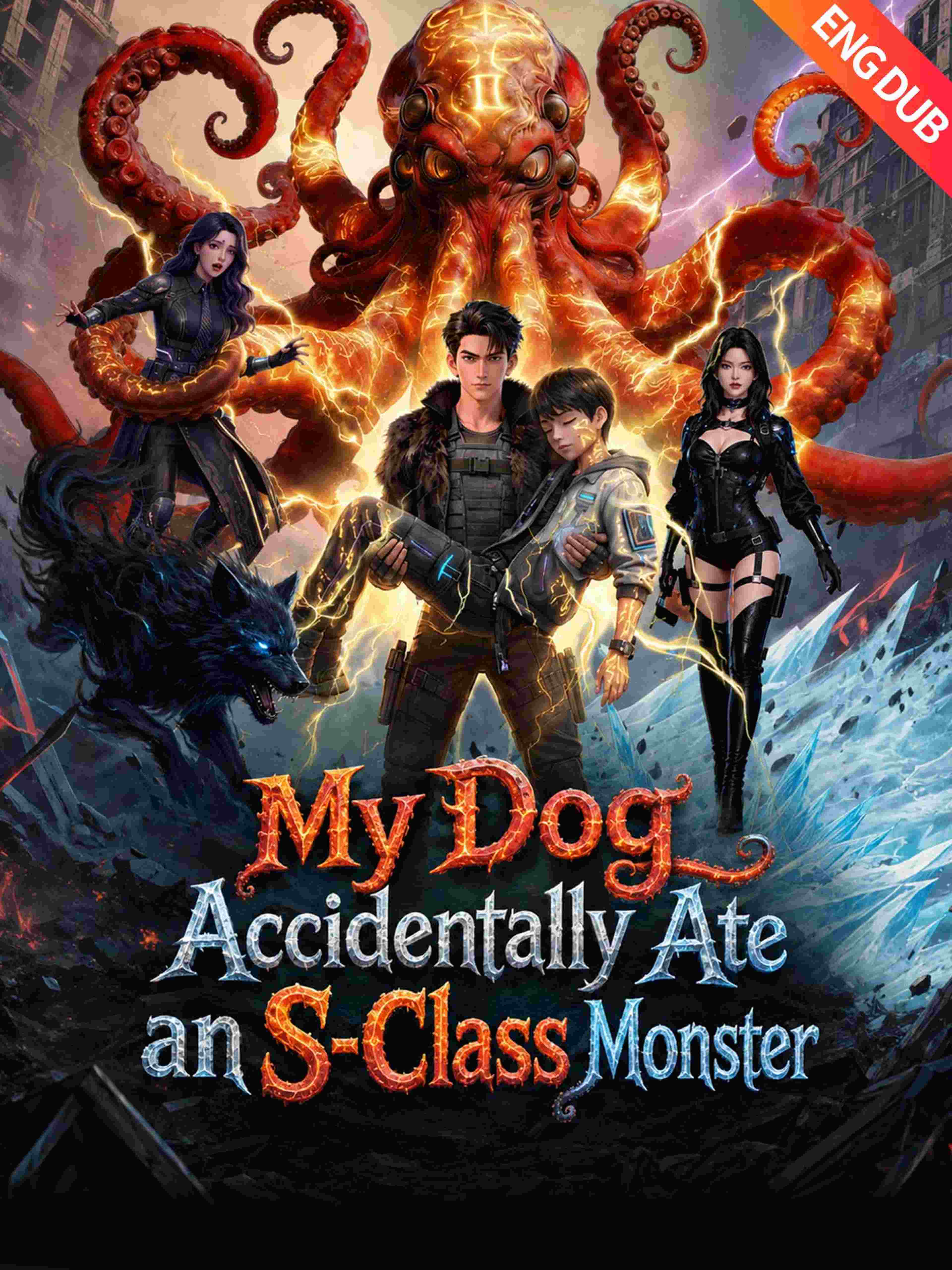 Eng Dub My Dog Accidentally Ate An S Class Monster