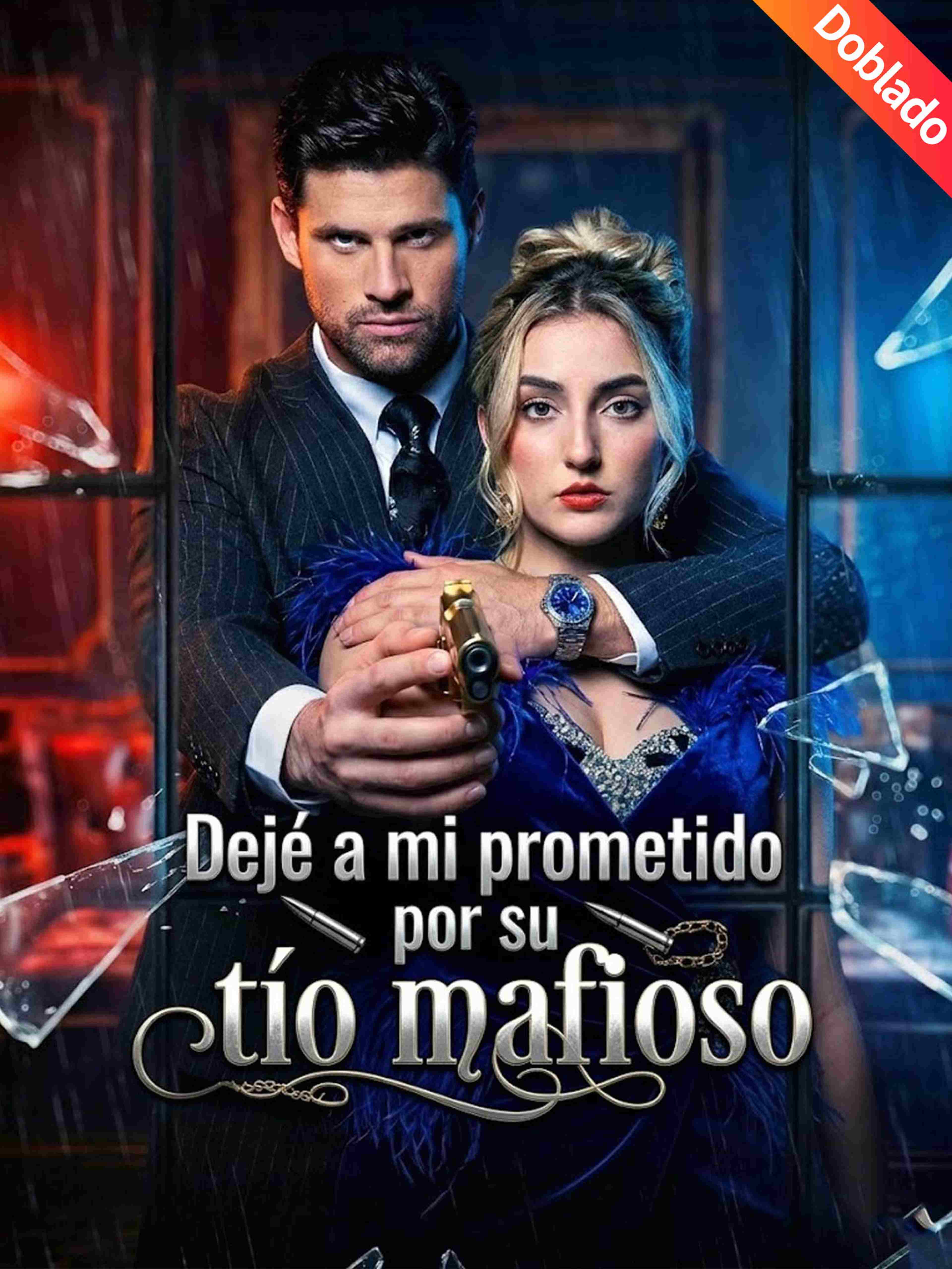 Dejé a mi prometido por su tío mafioso (Doblado)