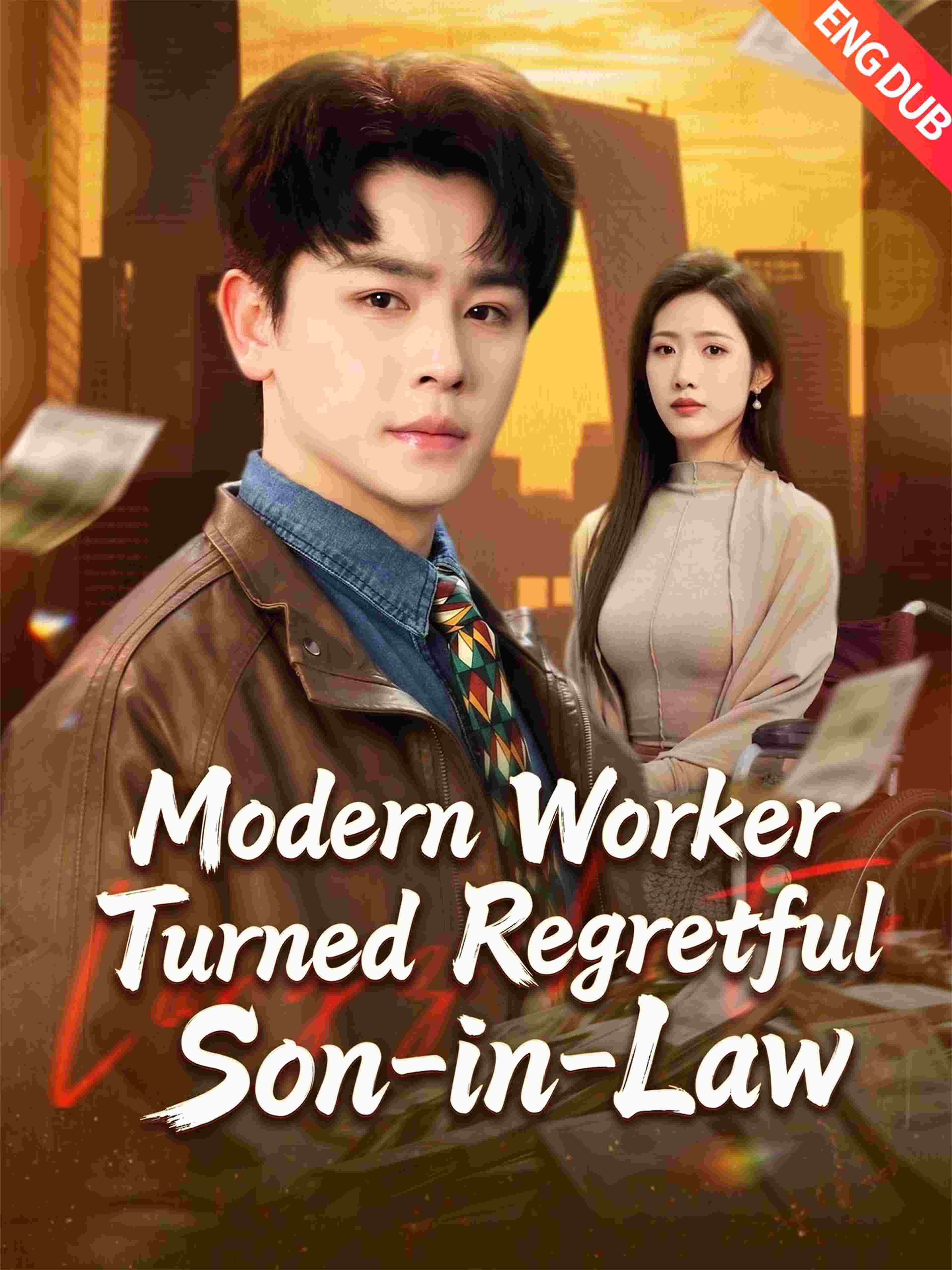 Eng Dub Modern Worker Turned Regretful Son In Law