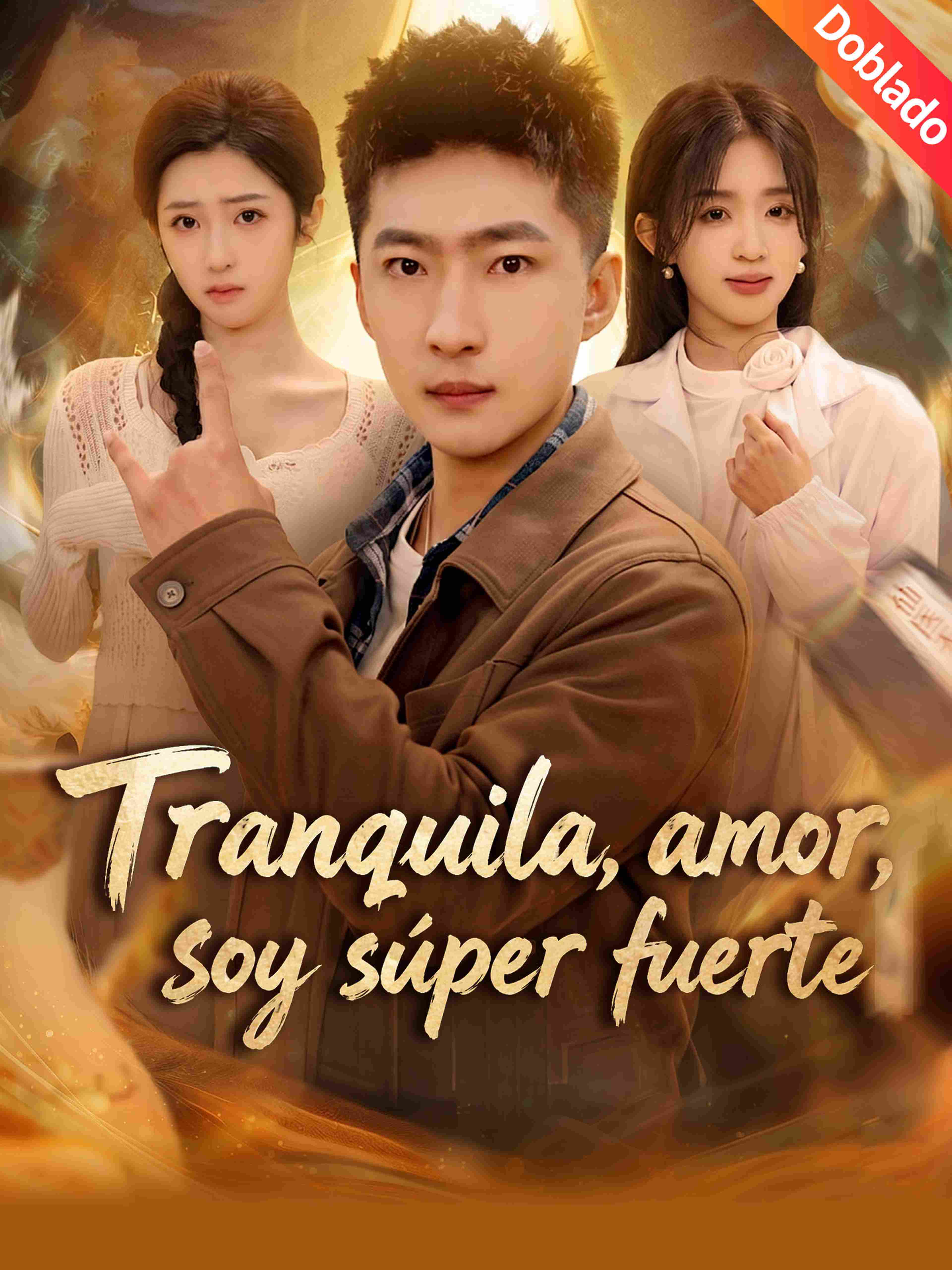 Tranquila, amor, soy súper fuerte (Doblado)