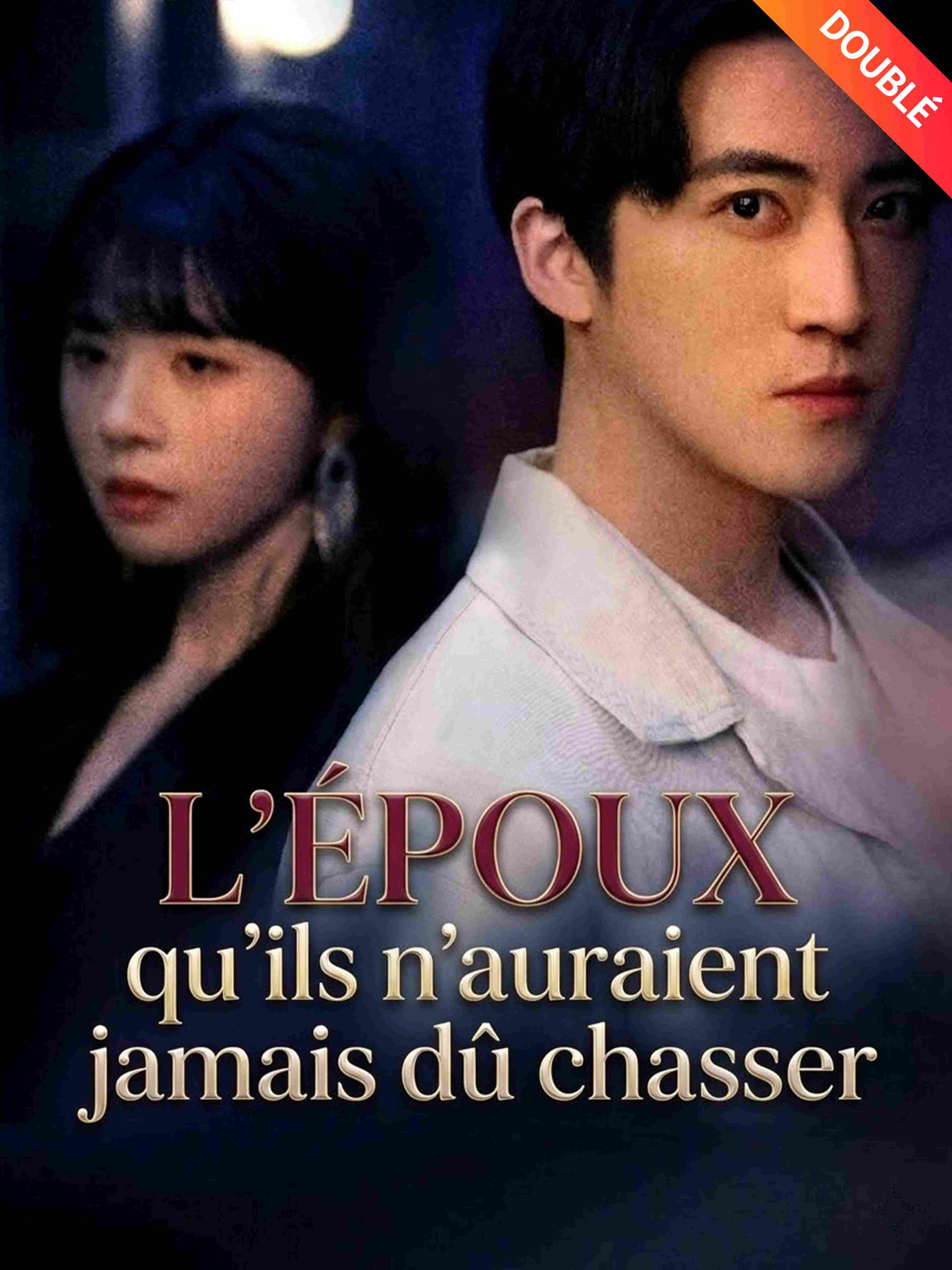 L'époux qu'ils n'auraient jamais dû chasser (Doublé)