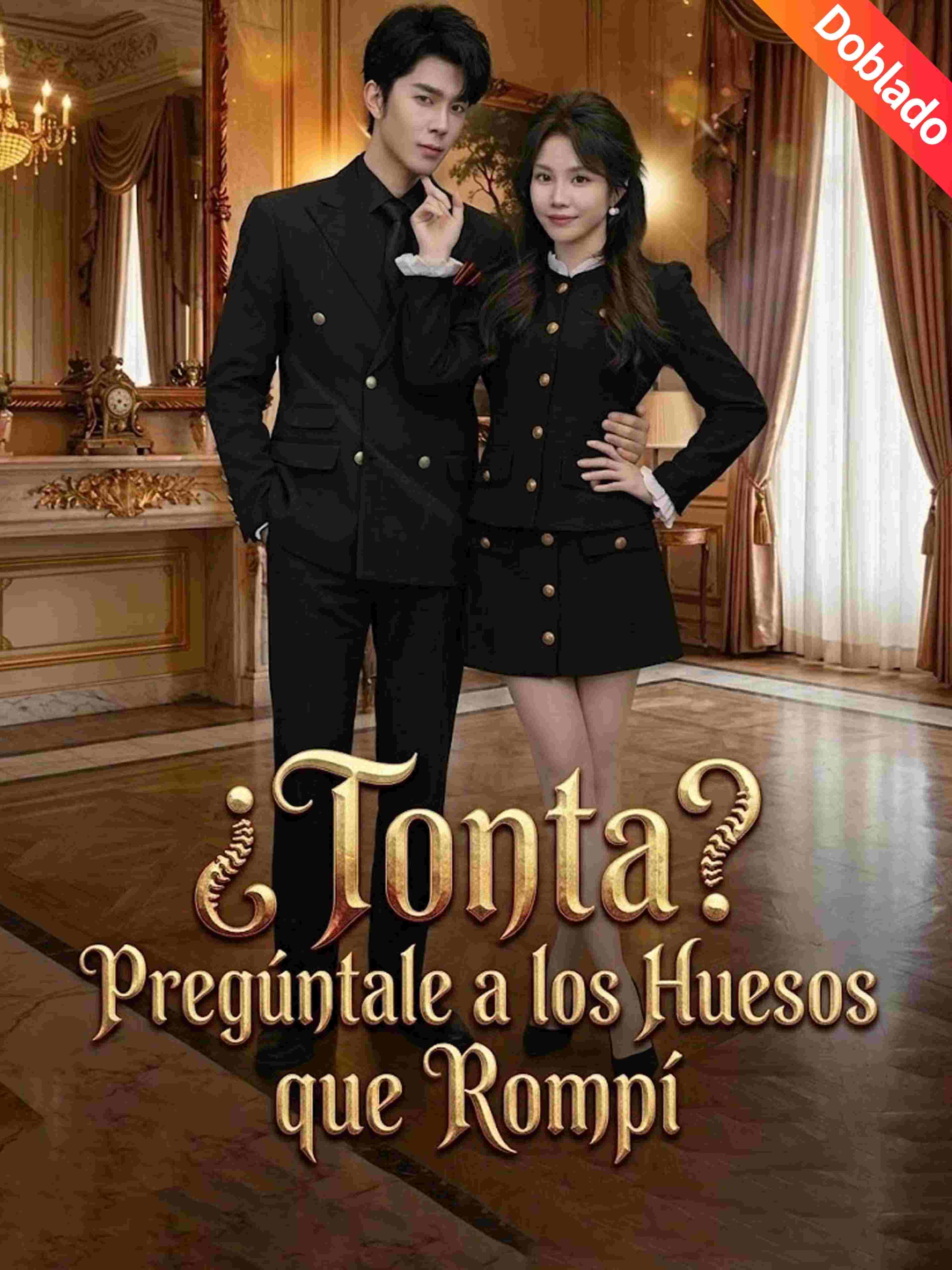 ¿Tonta? Pregúntale a los Huesos que Rompí (Doblado)