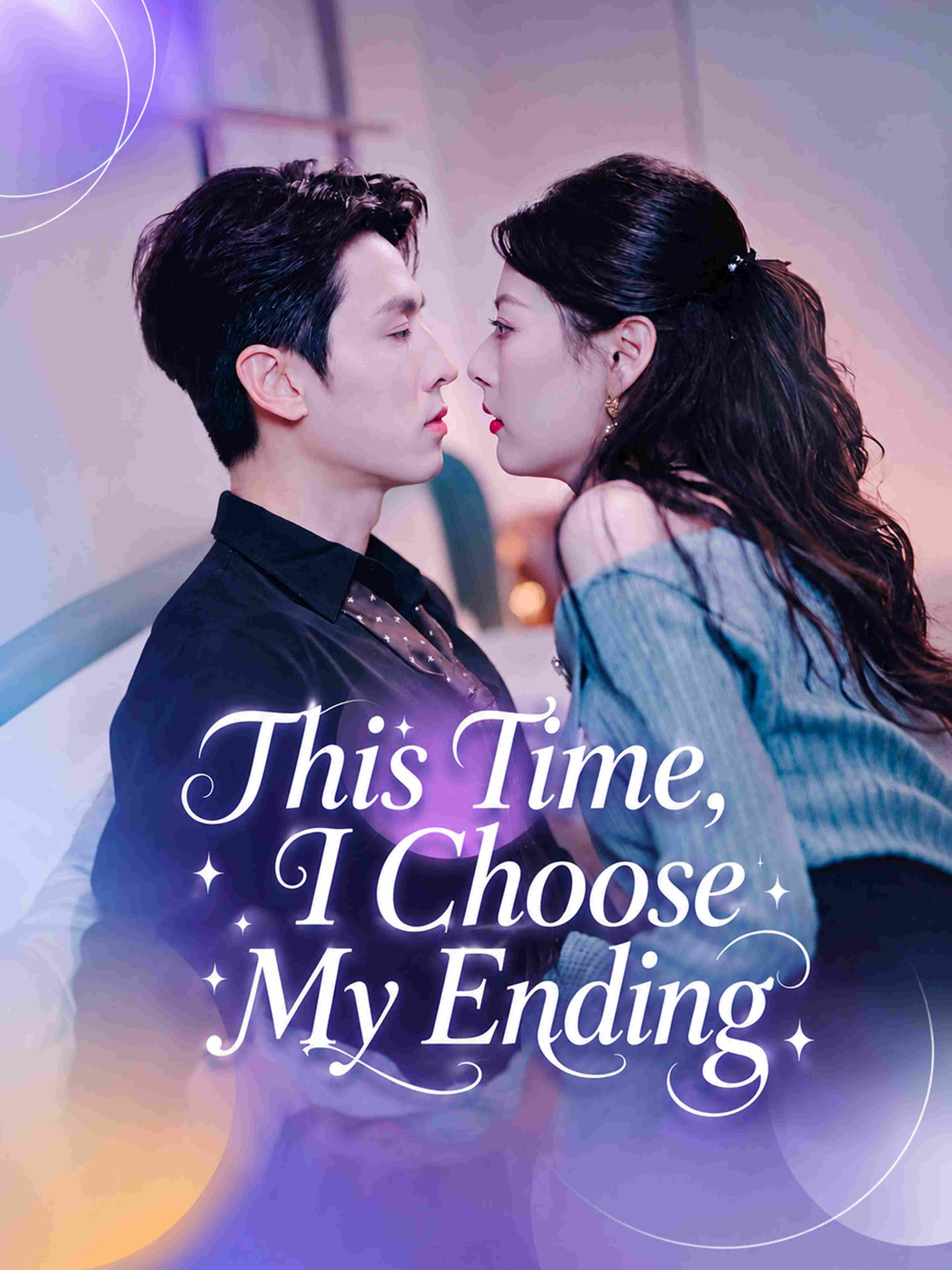 This Time I Choose My Ending
