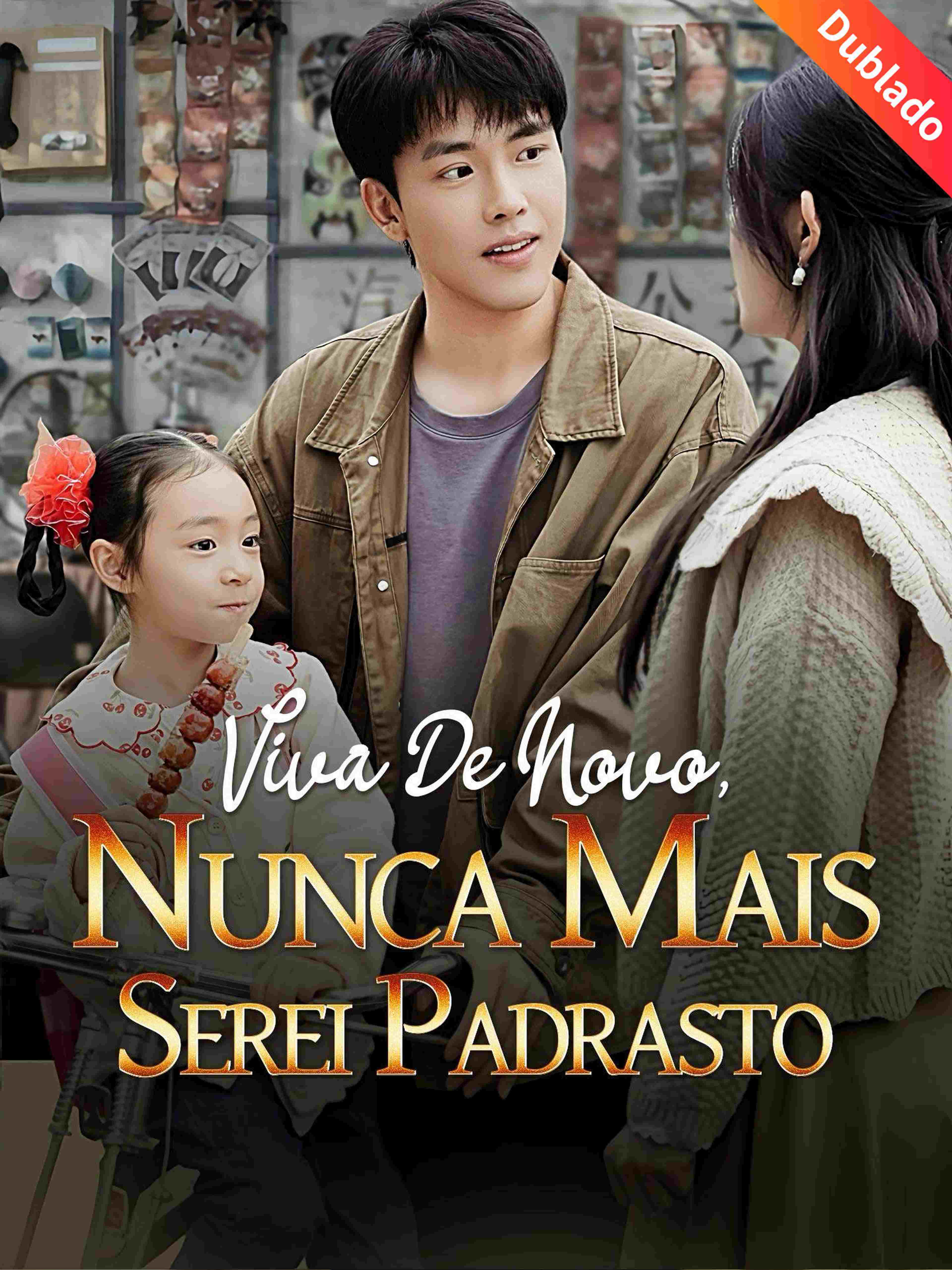 Viva De Novo, Nunca Mais Serei Padrasto (Dublado)