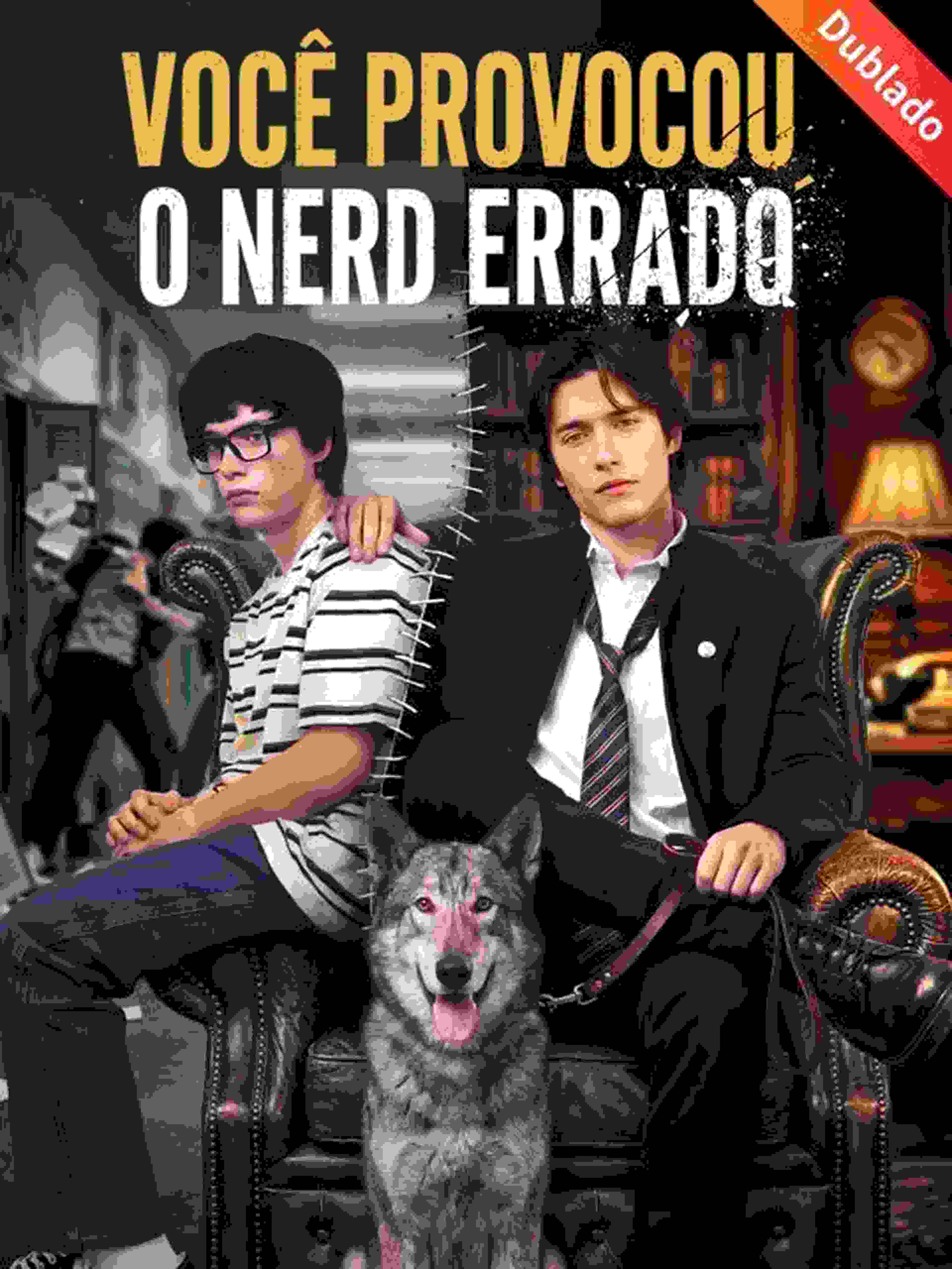 Você Provocou o Nerd Errado (Dublado)